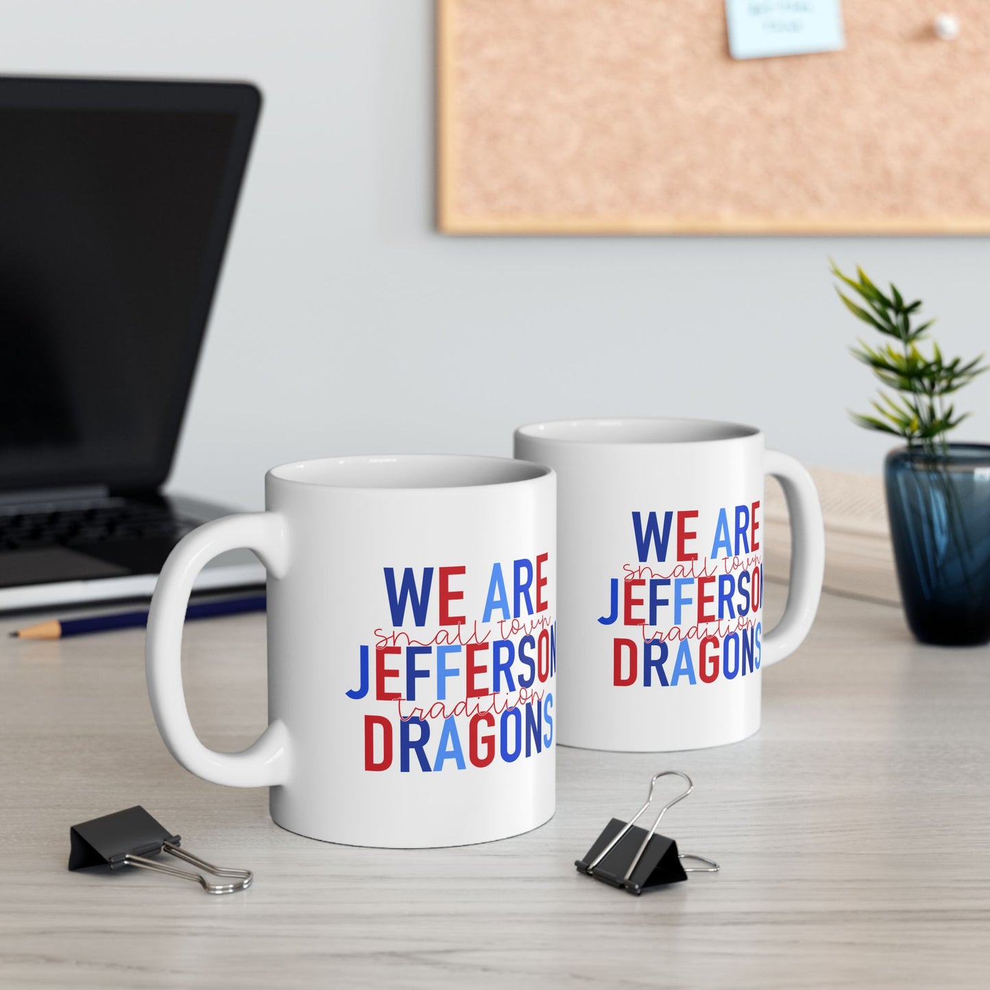 We Are Jefferson Ceramic Mug — 11oz & 15oz Coffee Cup