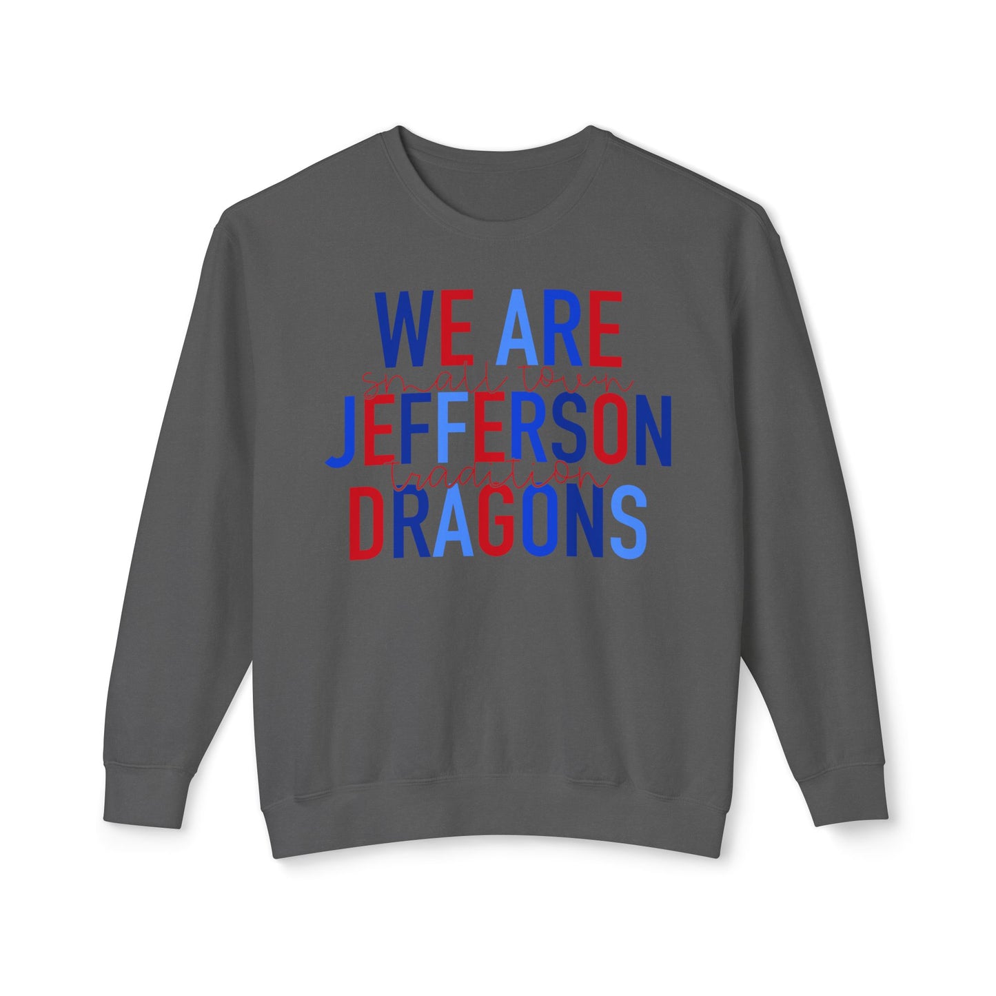 We Are Jefferson Sweatshirt (Comfort Colors)