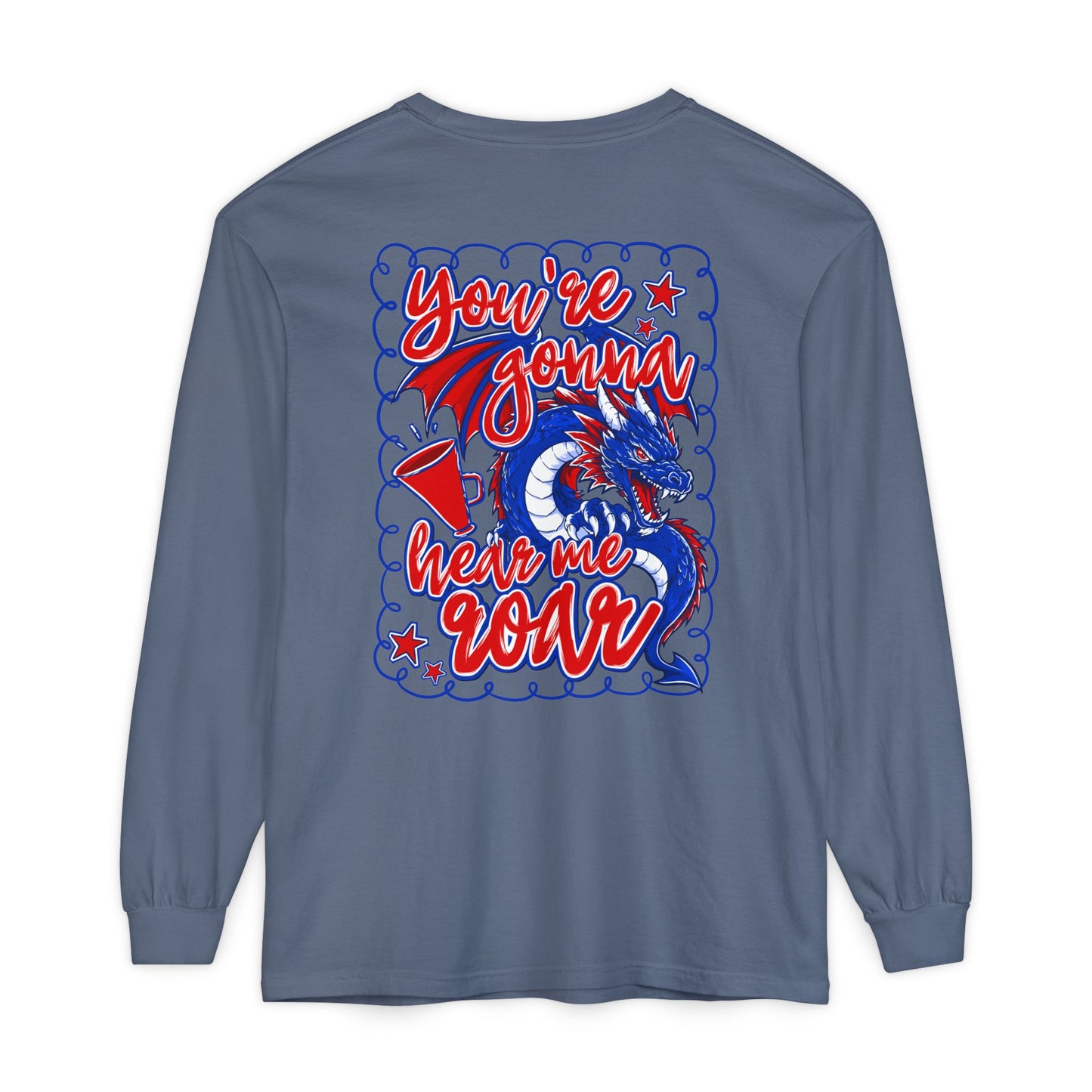 You're Gonna Hear Me Roar Long Sleeve Tee (Comfort Colors)