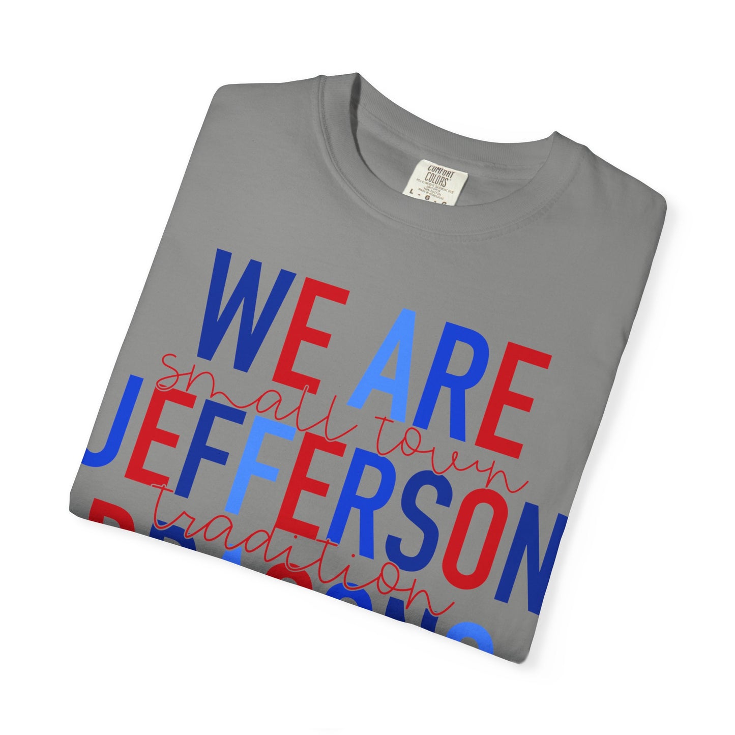 We Are Jefferson Comfort Colors Short Sleeve Tee