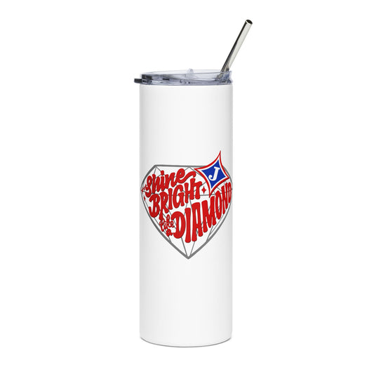Shine Bright Like A Diamond 20oz Stainless Steel Tumbler