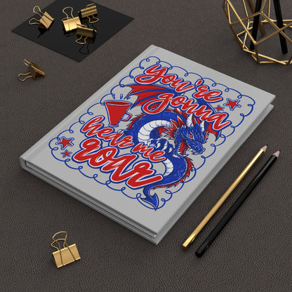 You're Gonna Hear Me Roar Hardcover Journal