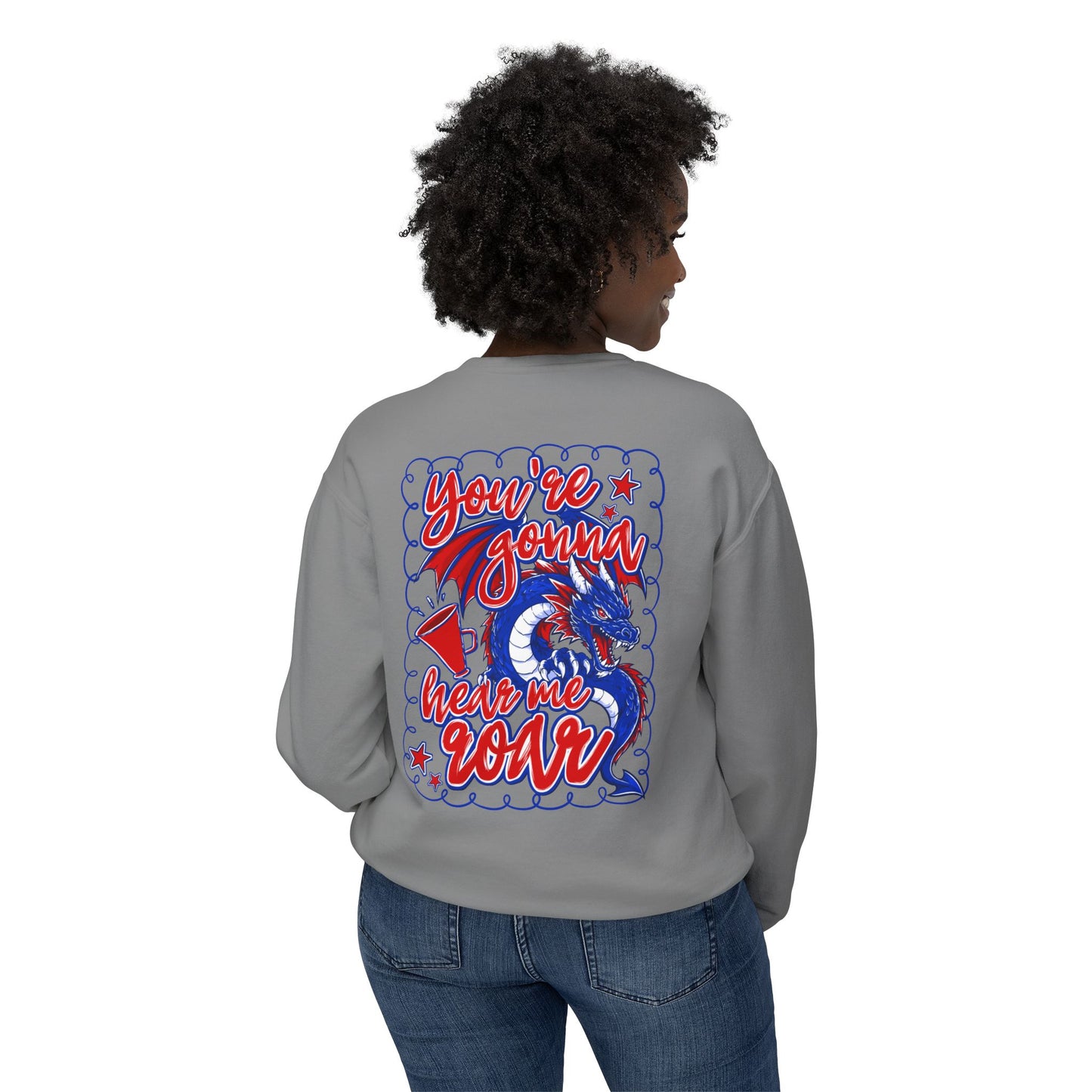 You're Gonna Hear Me Roar Sweatshirt (Comfort Colors)