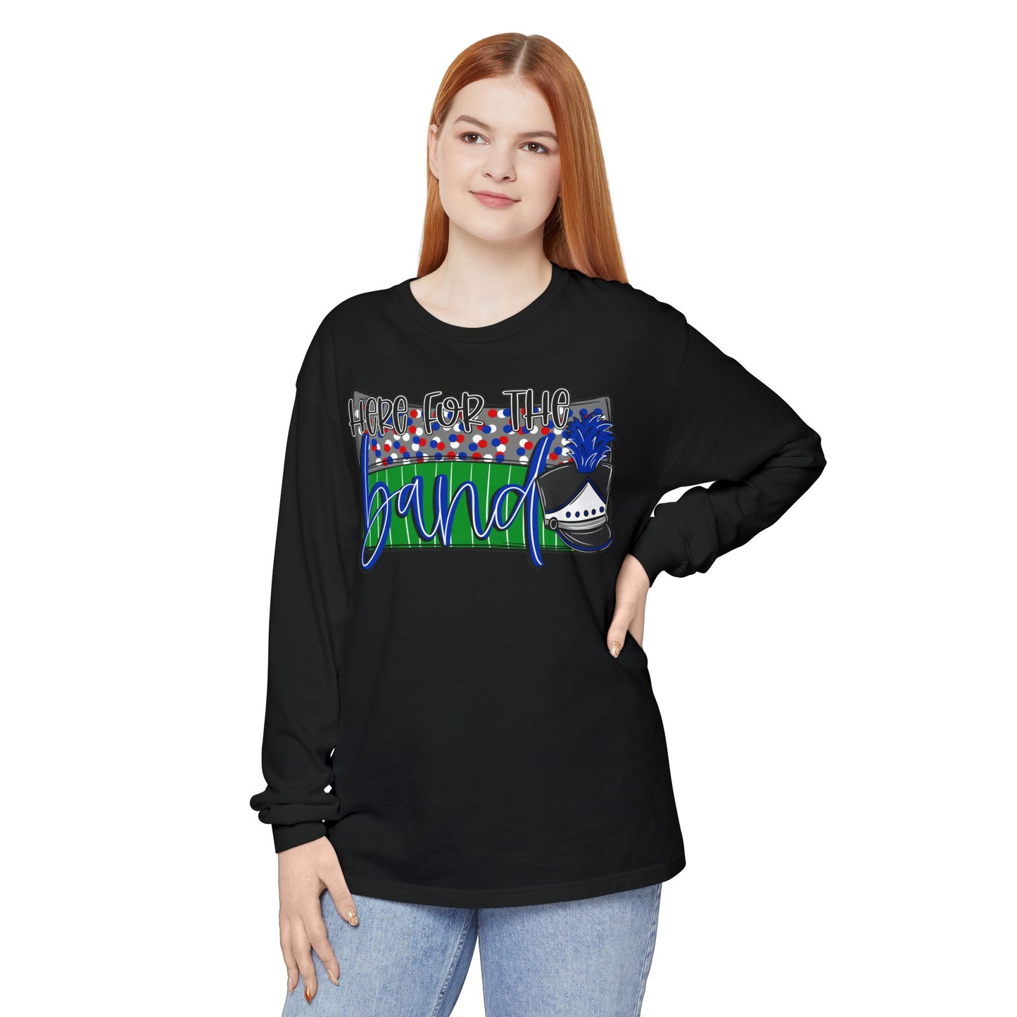 Here For The BandLong Sleeve Tee (Comfort Colors)