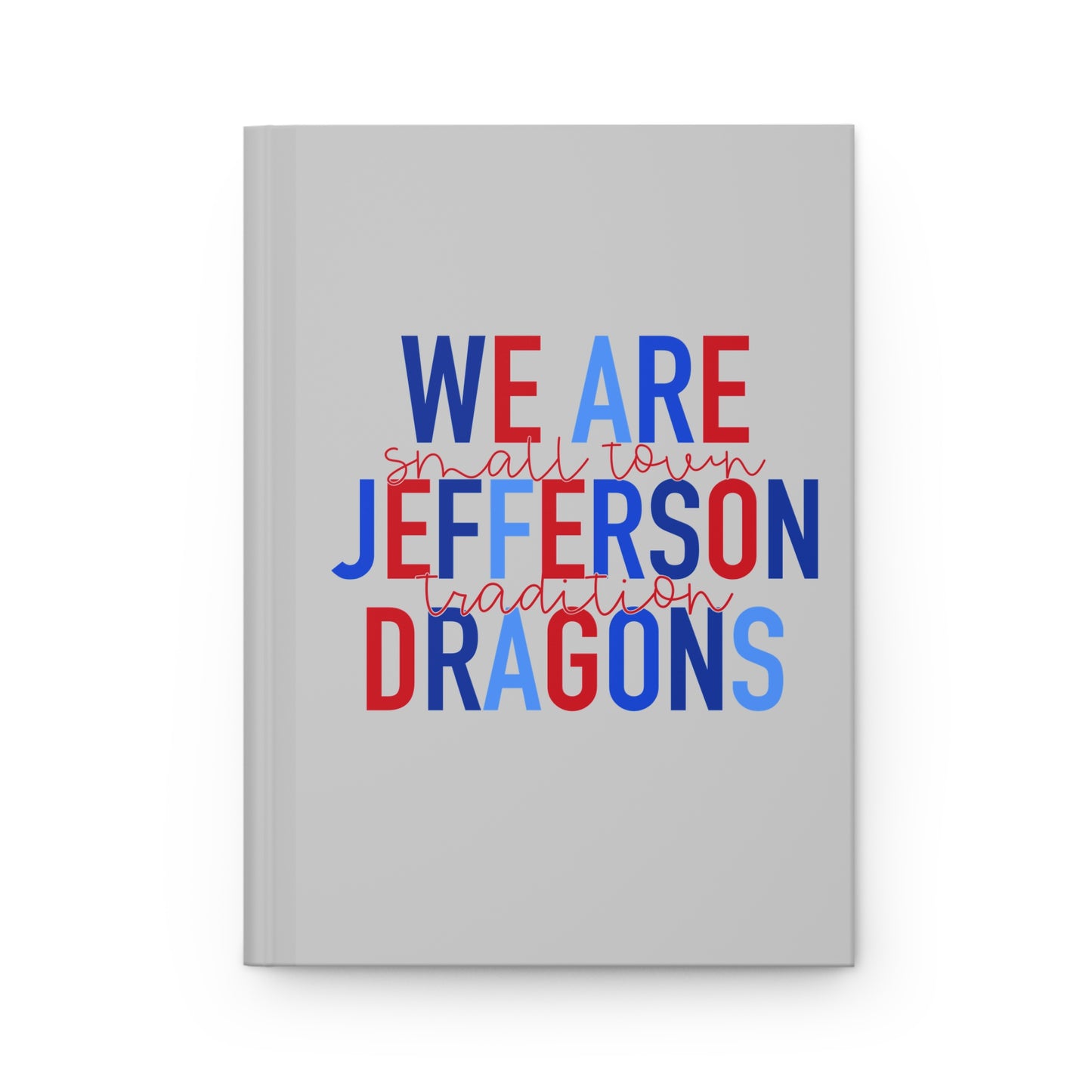 We Are Jefferson Hardcover Journal