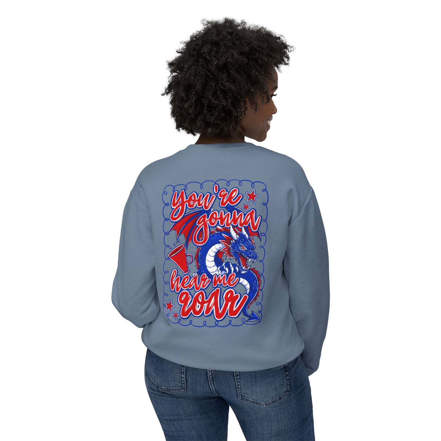 You're Gonna Hear Me Roar Sweatshirt (Comfort Colors)