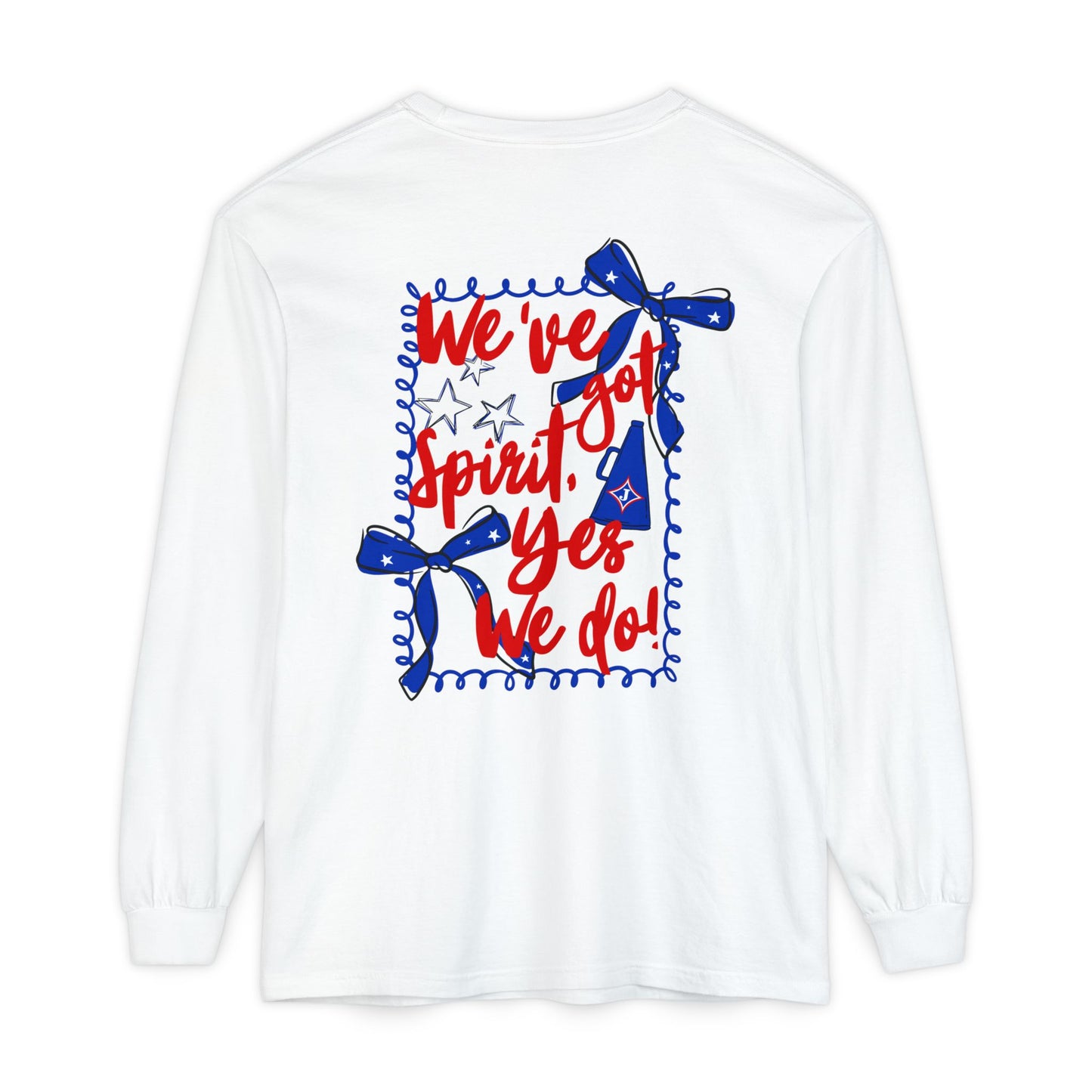 We've Got Spirit Long Sleeve Tee (Comfort Colors)