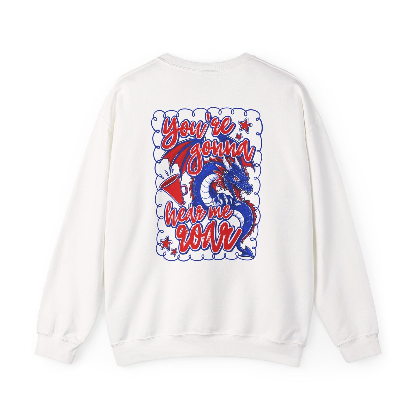 You're Gonna Hear Me Roar Sweatshirt (Gildan)