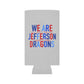 We Are Jefferson Can Cooler