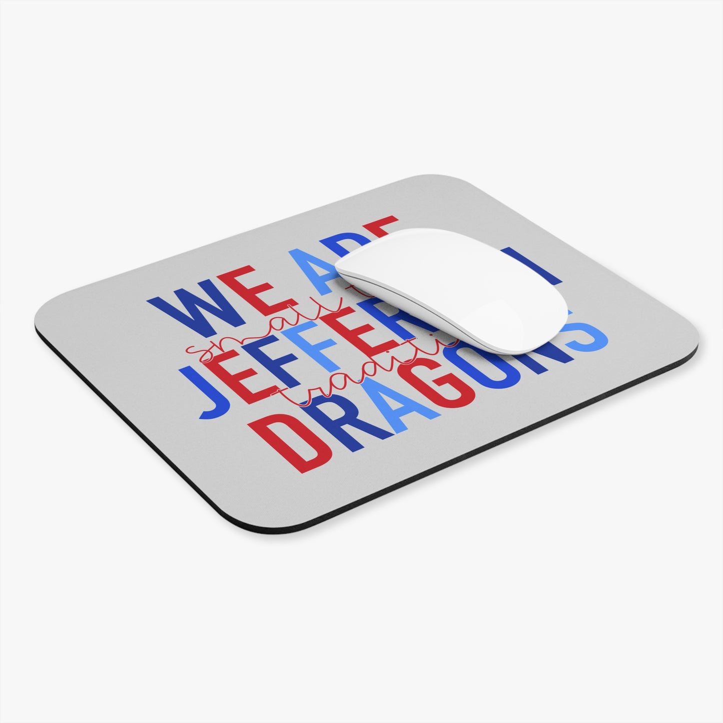 We Are Jefferson Mouse Pad