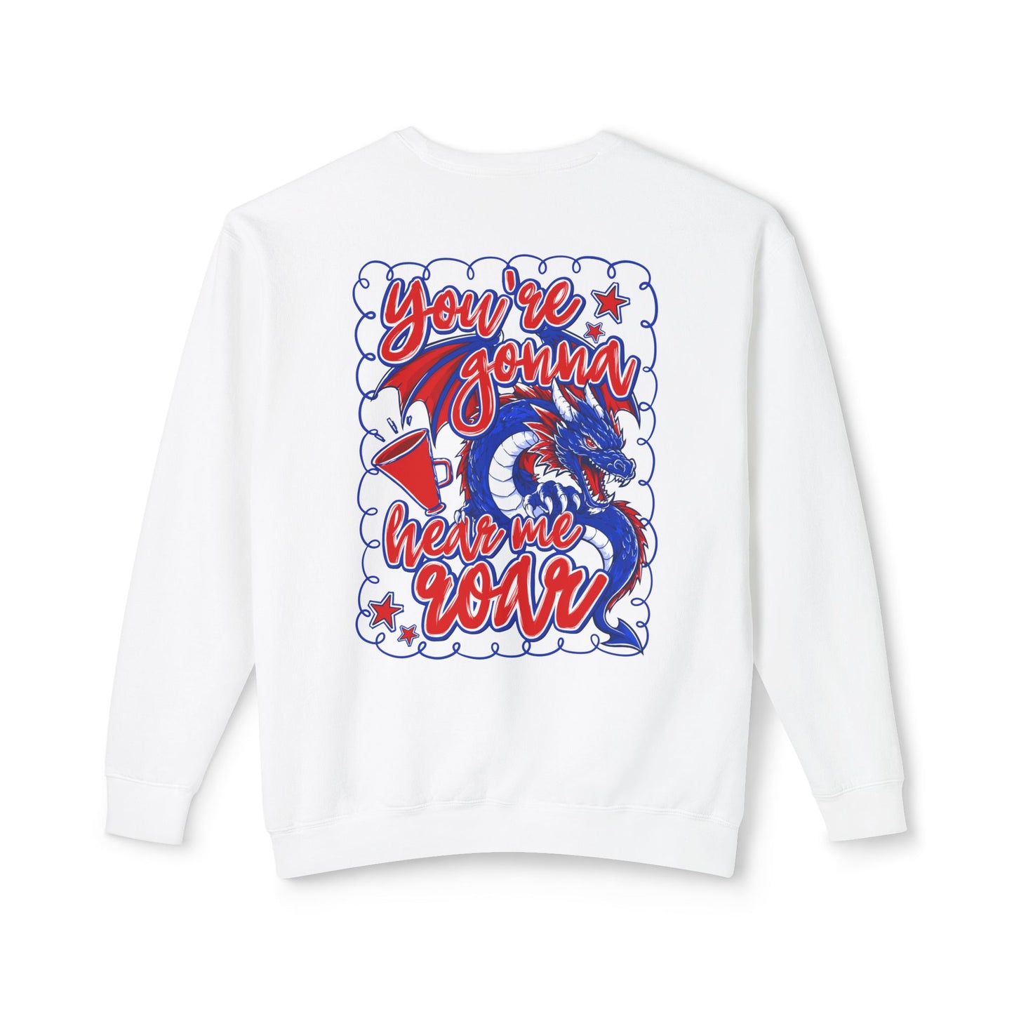 You're Gonna Hear Me Roar Sweatshirt (Comfort Colors)
