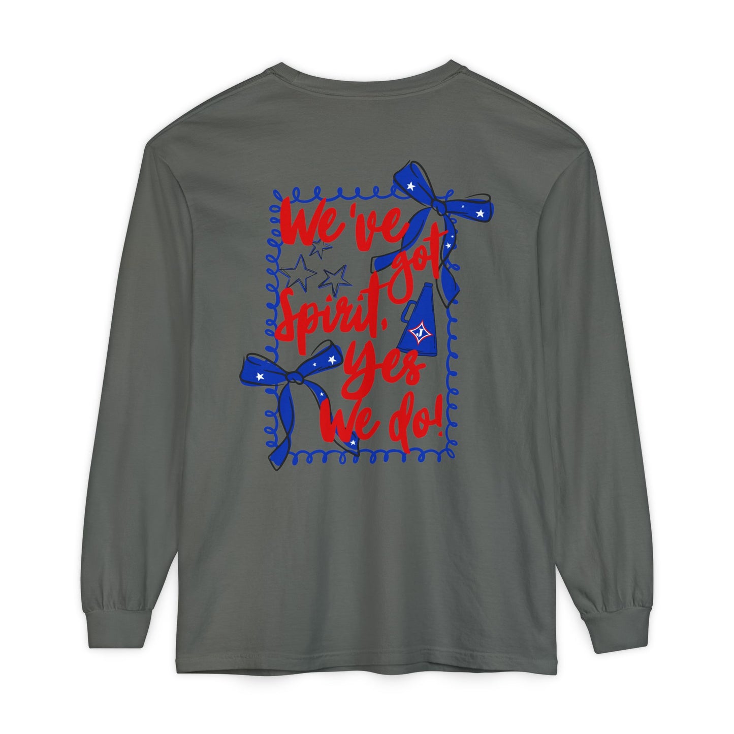 We've Got Spirit Long Sleeve Tee (Comfort Colors)