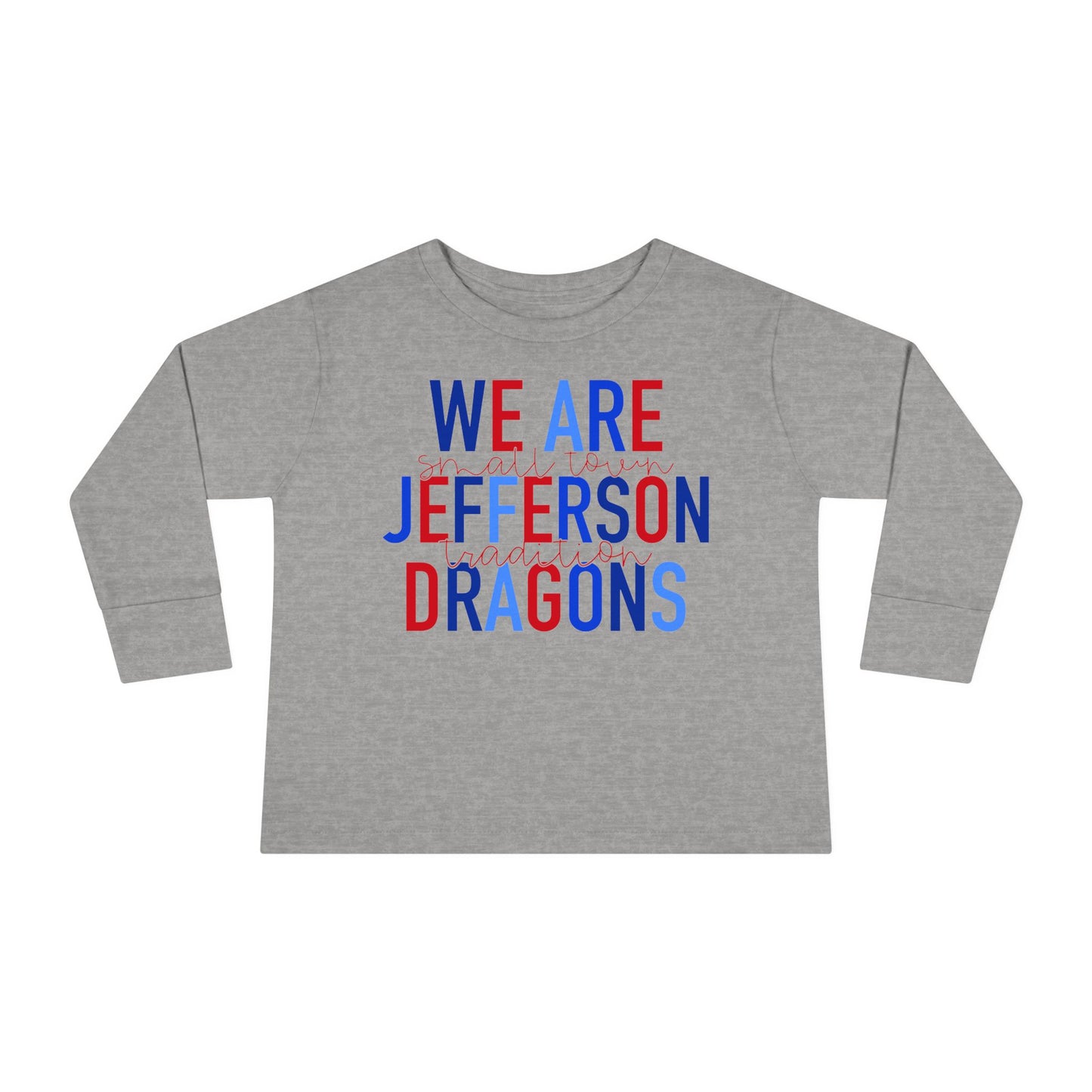 We Are Jefferson Toddler Long Sleeve Tee