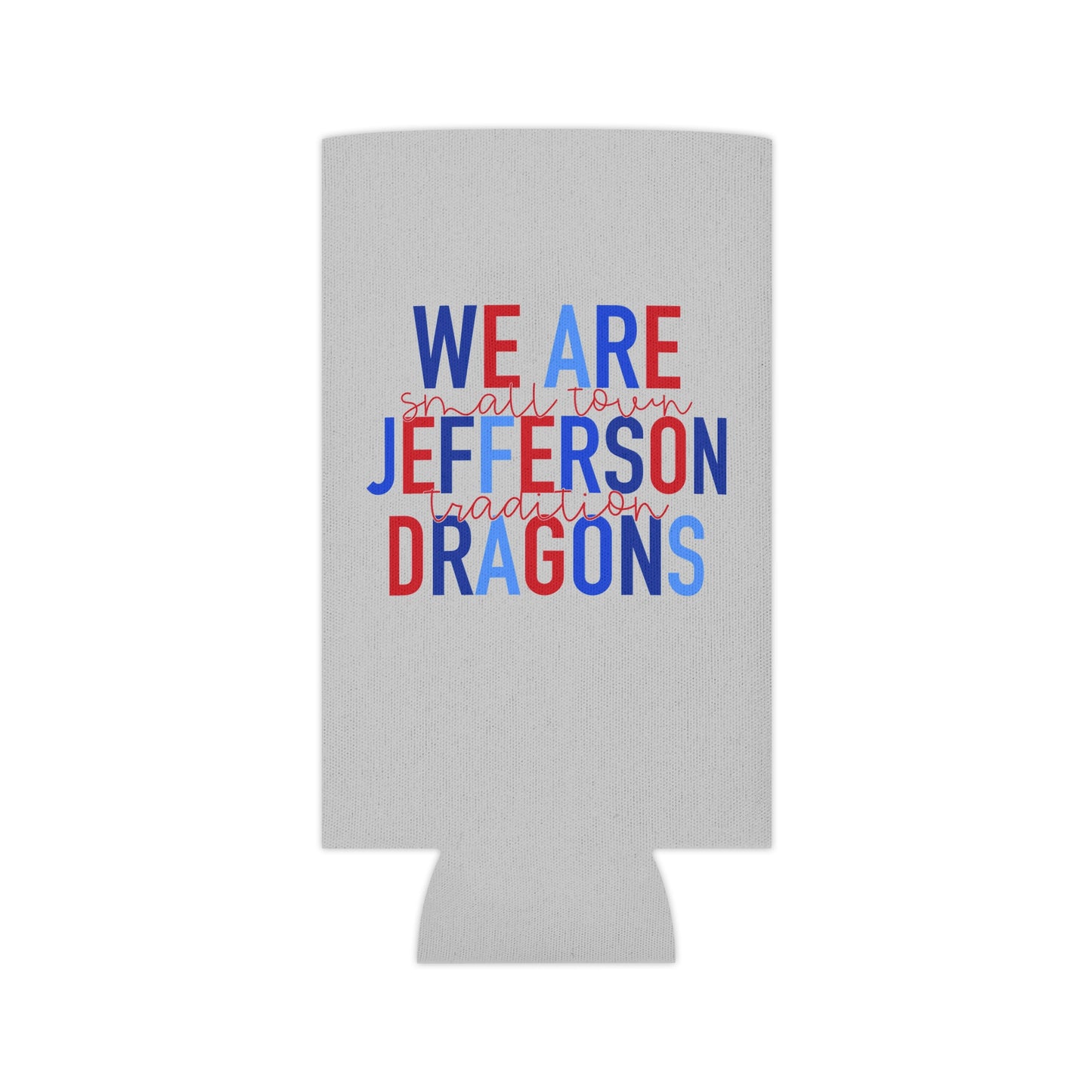 We Are Jefferson Can Cooler