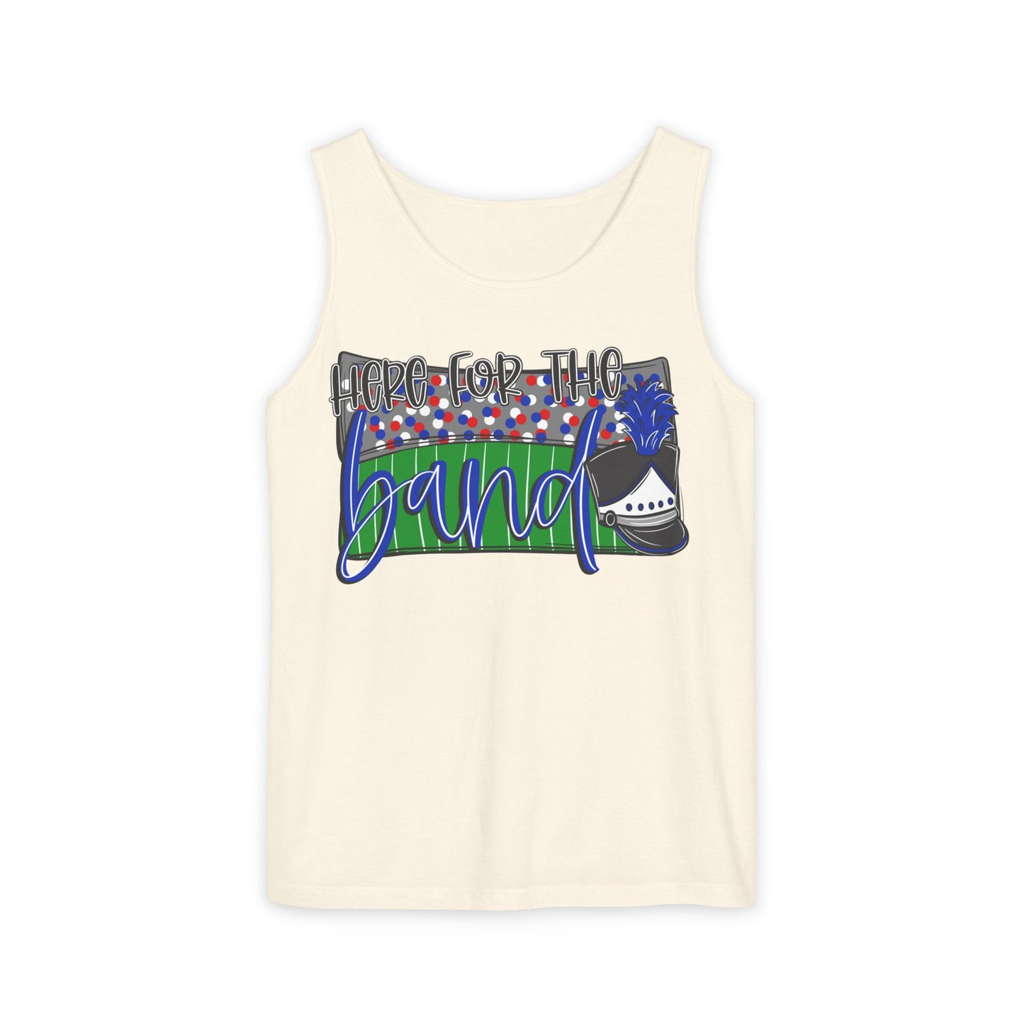 Here For The Band UnisexTank Top (Comfort Colors)