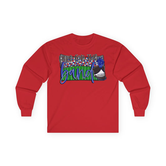 Here For The Band Long Sleeve Tee (Gildan)