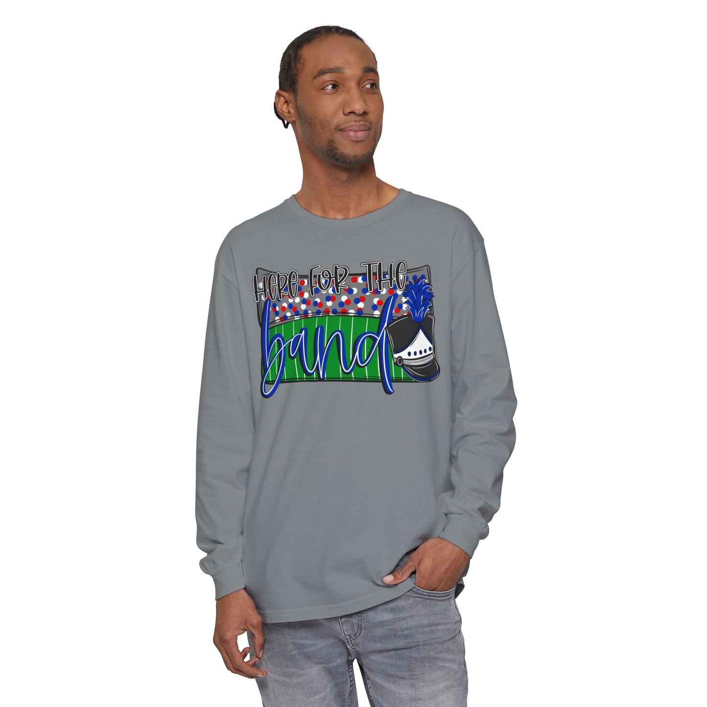Here For The BandLong Sleeve Tee (Comfort Colors)