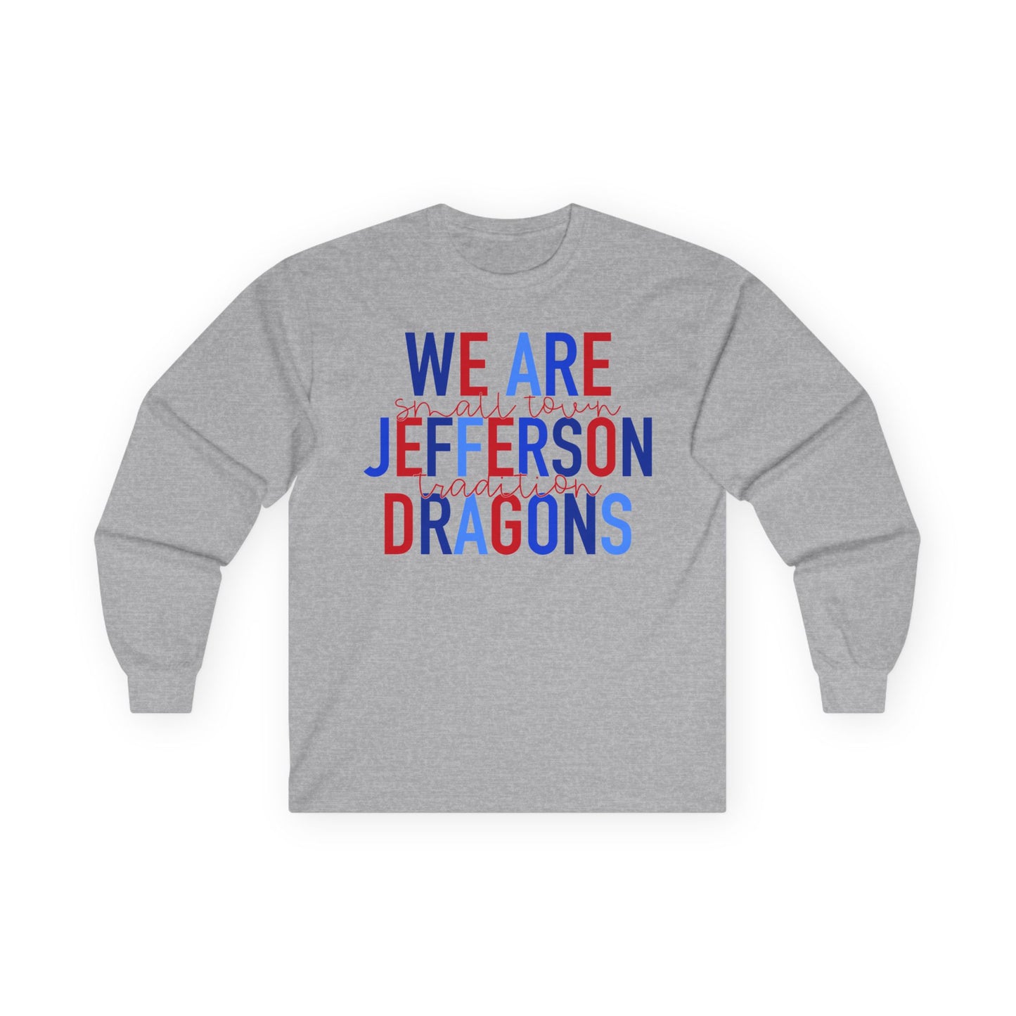 We Are Jefferson Long Sleeve Tee (Gildan)
