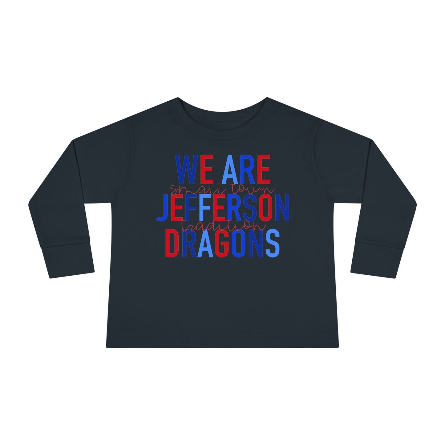 We Are Jefferson Toddler Long Sleeve Tee