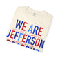 We Are Jefferson Comfort Colors Short Sleeve Tee