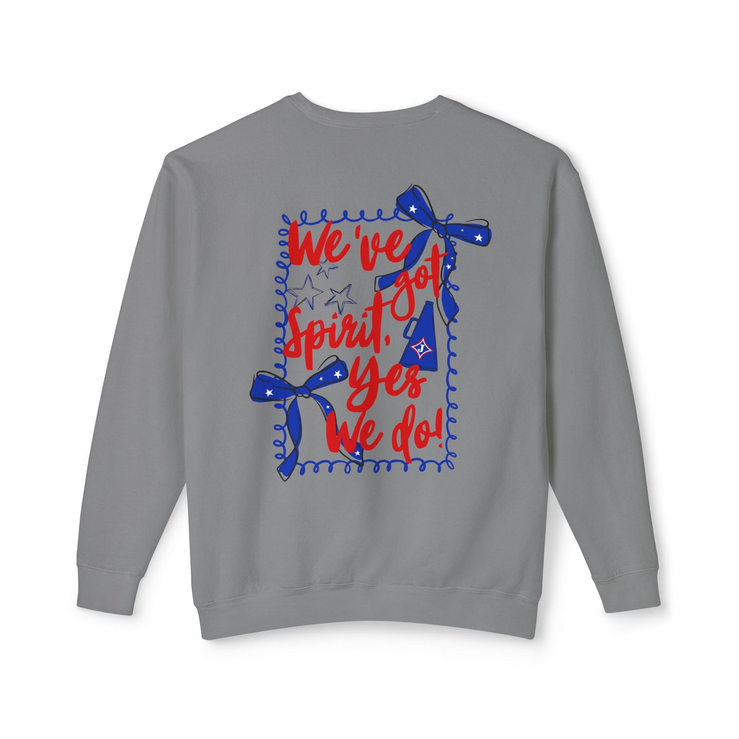 We've Got Spirit Sweatshirt (Comfort Colors)