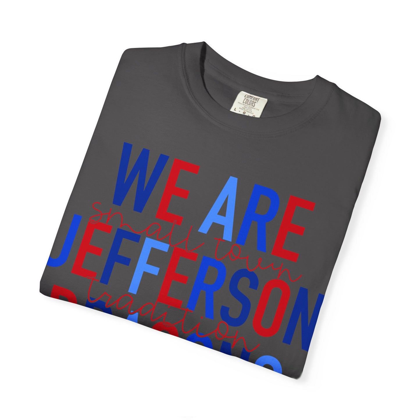 We Are Jefferson Comfort Colors Short Sleeve Tee