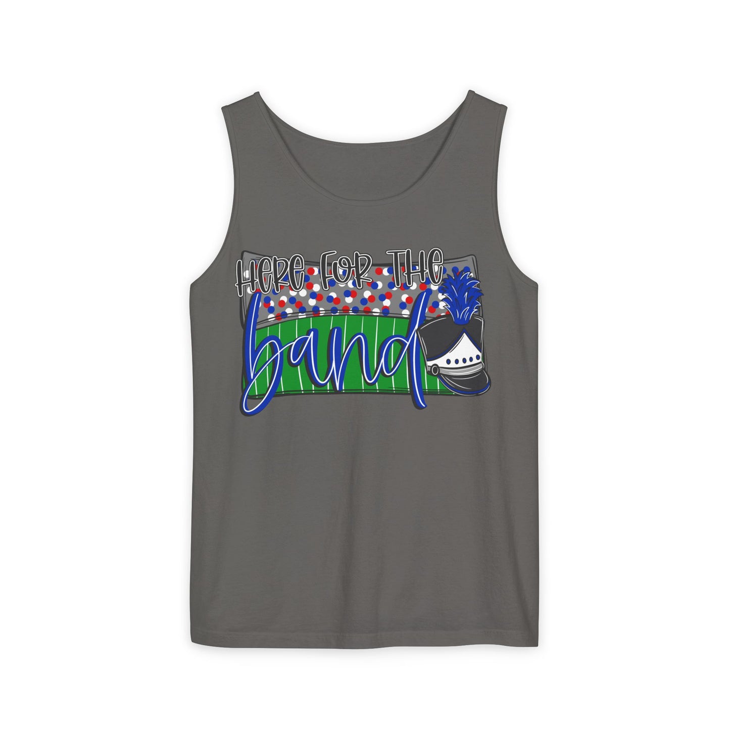 Here For The Band UnisexTank Top (Comfort Colors)