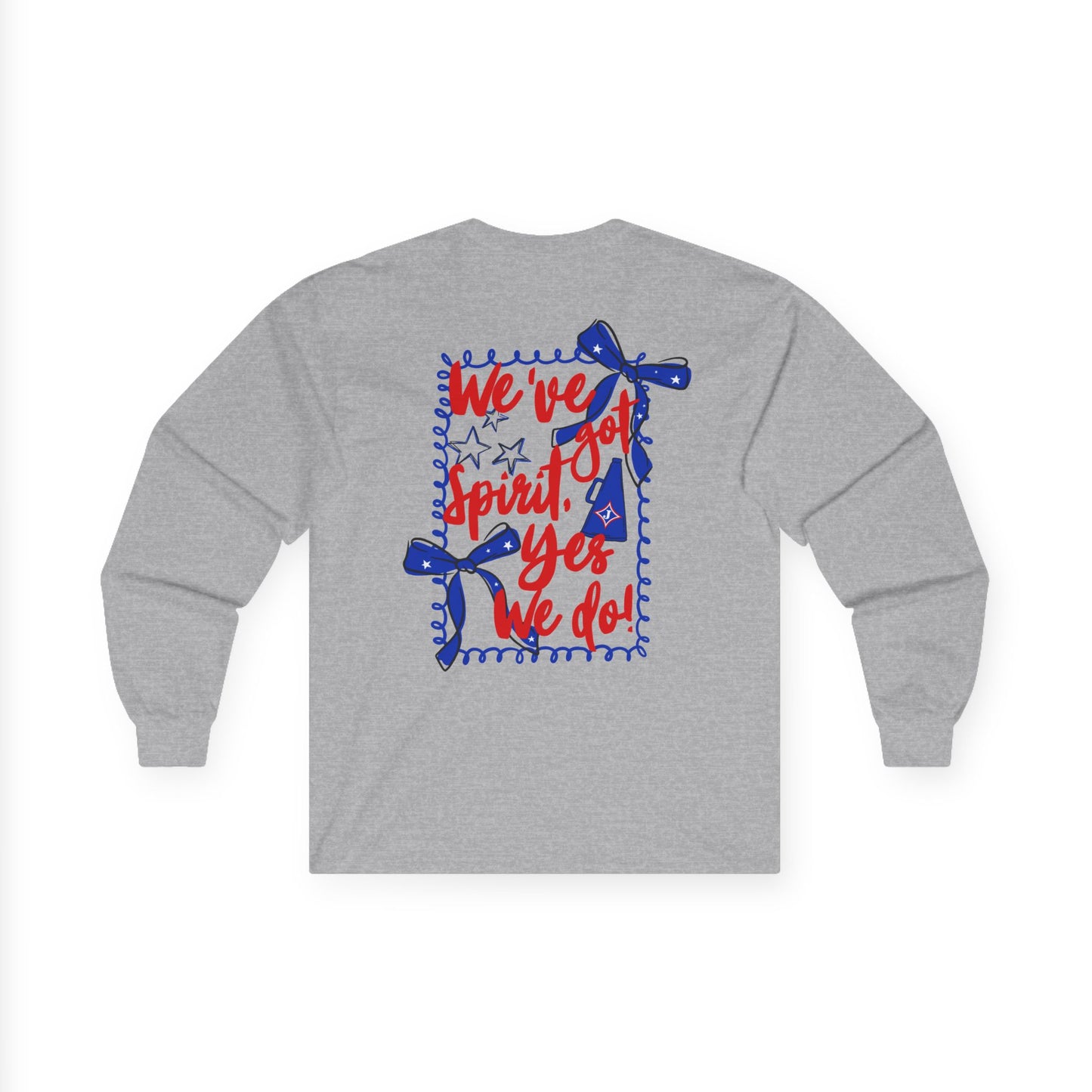 We've Got Spirit Long Sleeve Tee (Gildan)