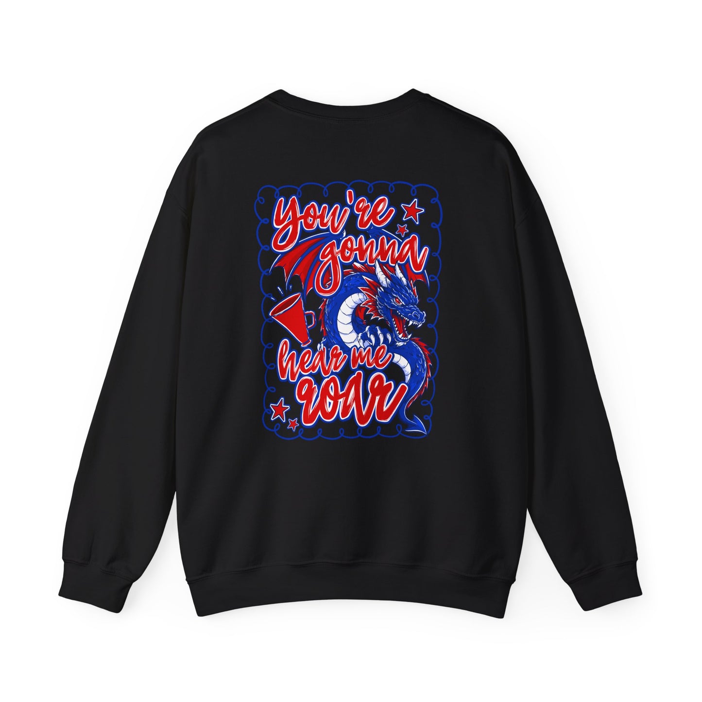 You're Gonna Hear Me Roar Sweatshirt (Gildan)