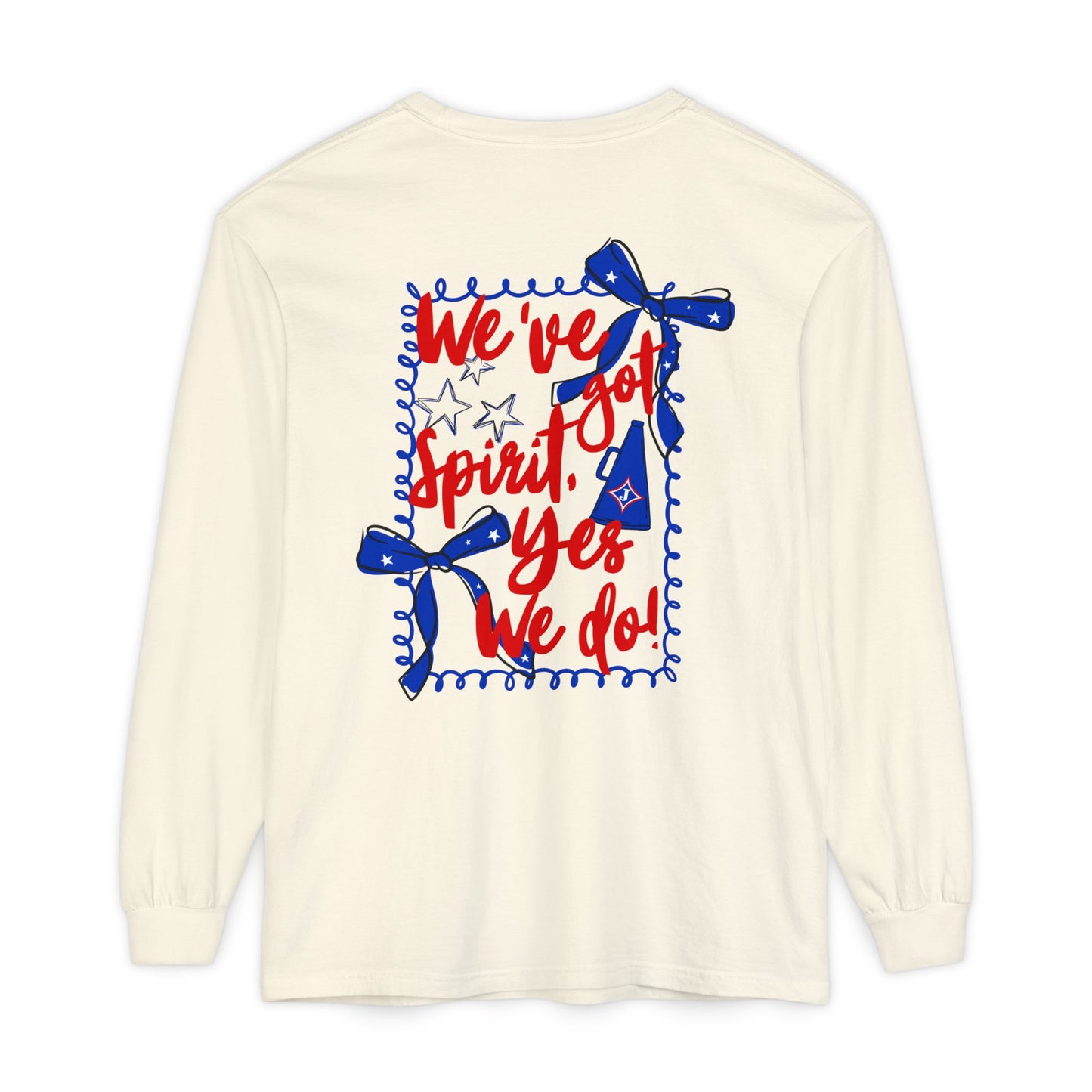 We've Got Spirit Long Sleeve Tee (Comfort Colors)