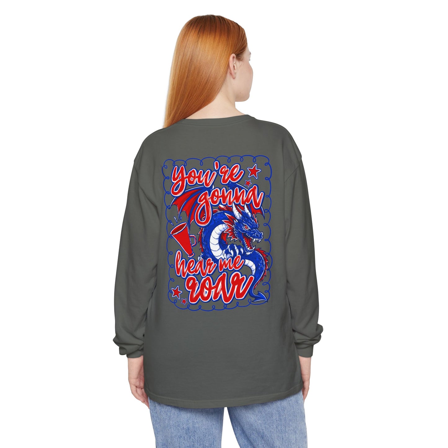 You're Gonna Hear Me Roar Long Sleeve Tee (Comfort Colors)