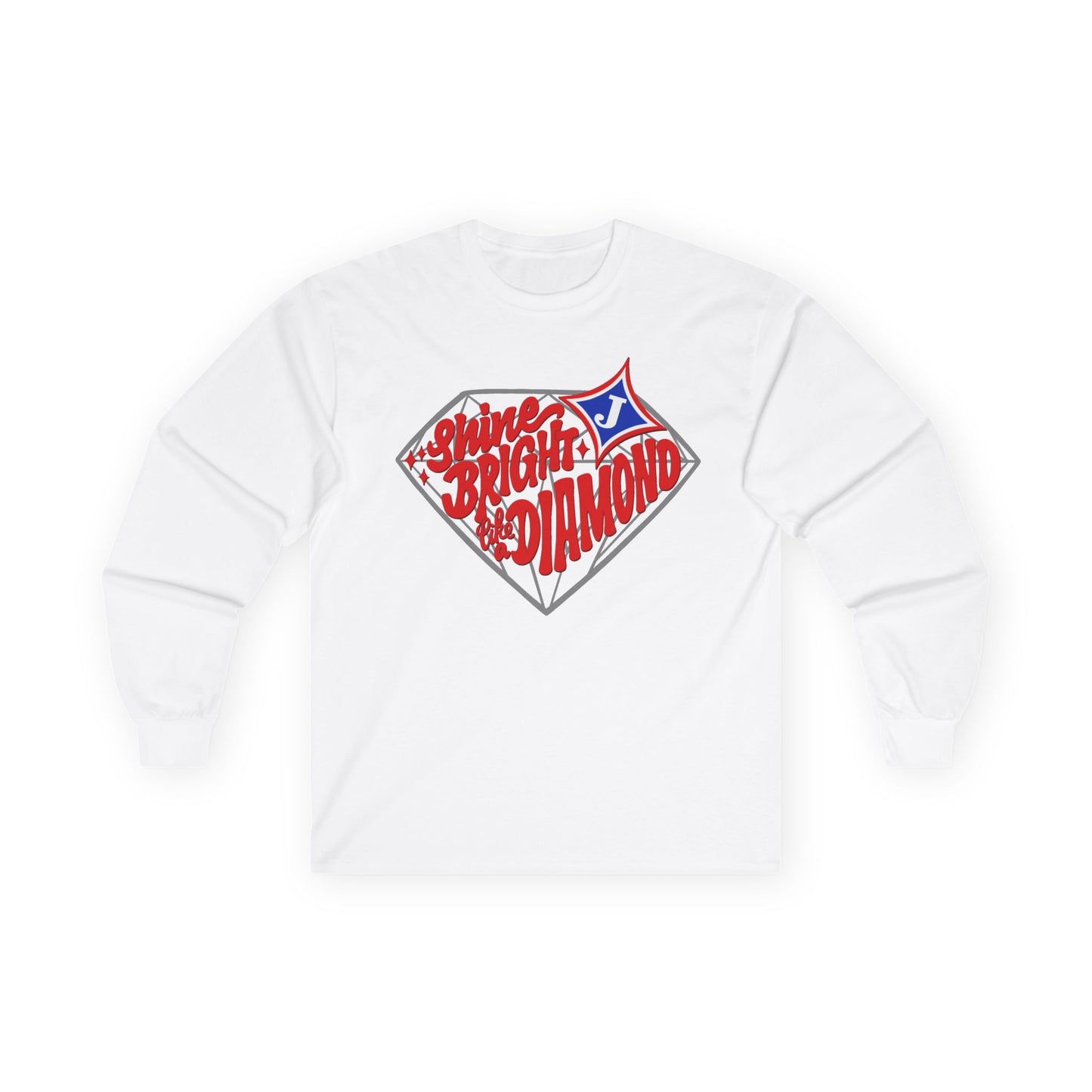 Shine Bright Like A Diamond Long Sleeve Tee (Gildan)