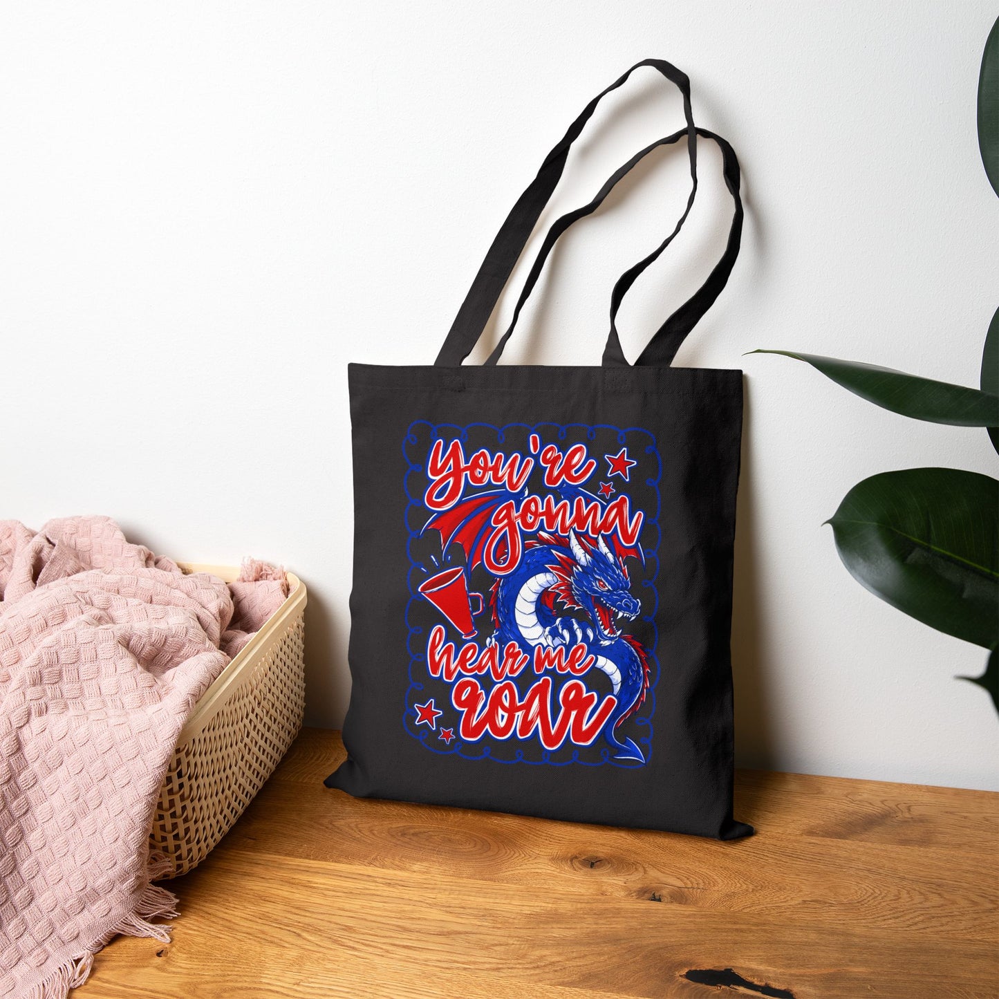 You're Gonna Hear Me Roar Tote Bag