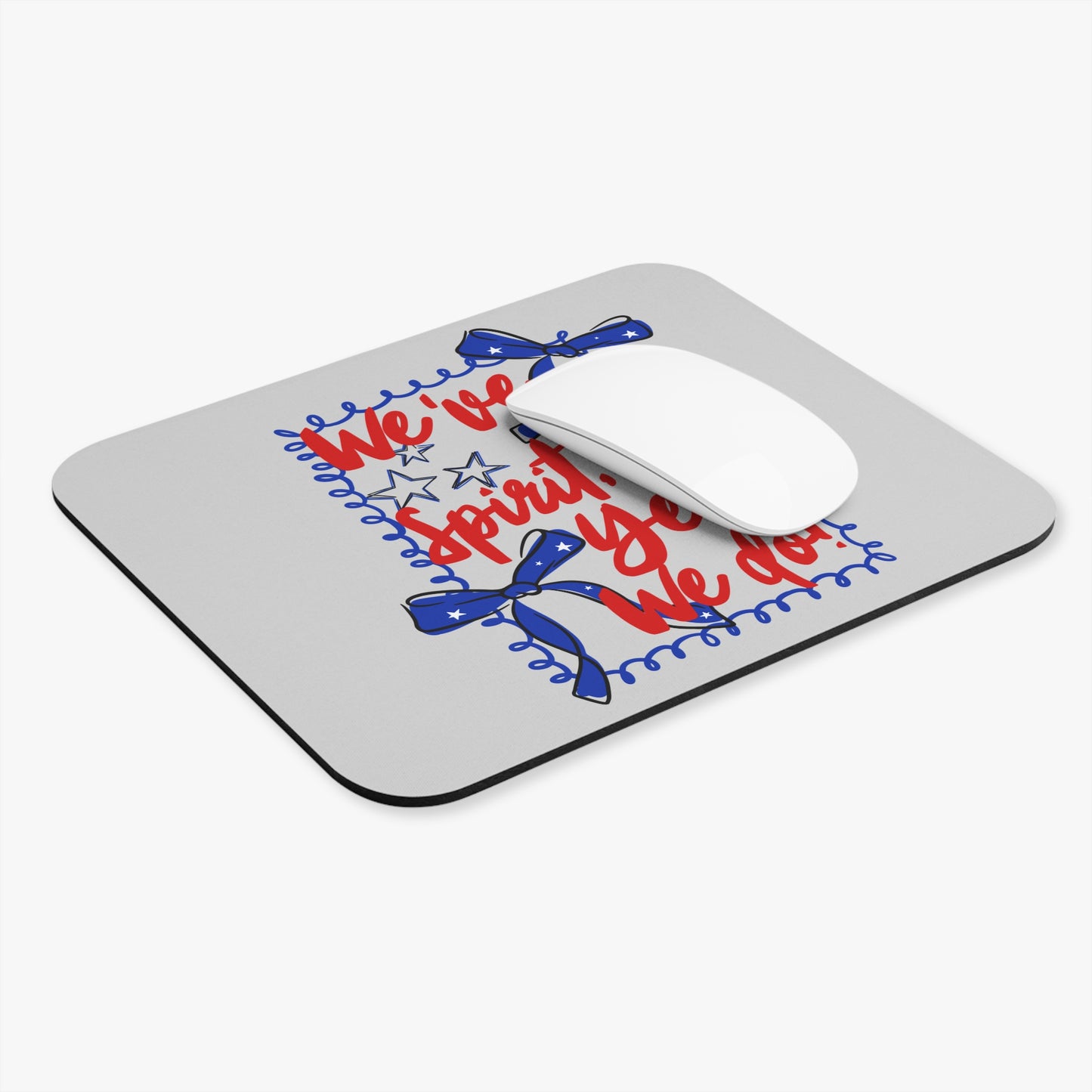 We've Got Spirit Mouse Pad