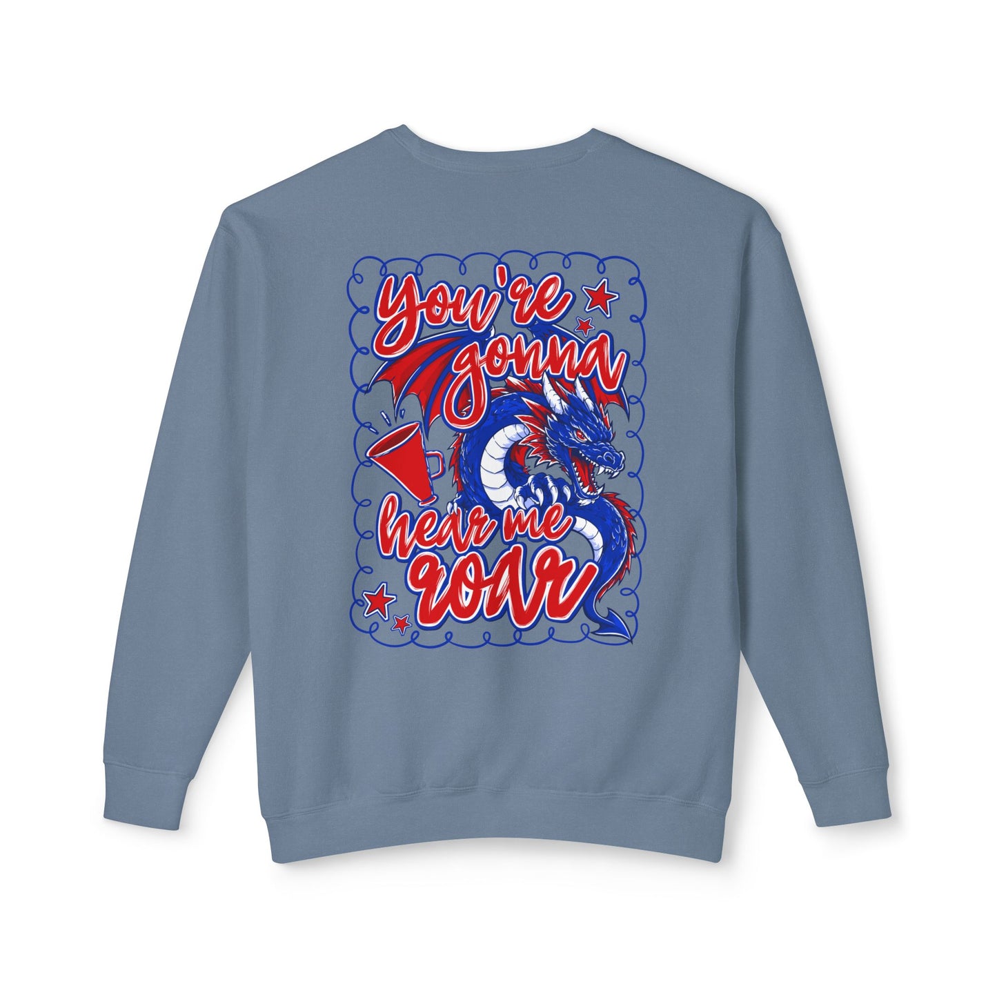 You're Gonna Hear Me Roar Sweatshirt (Comfort Colors)