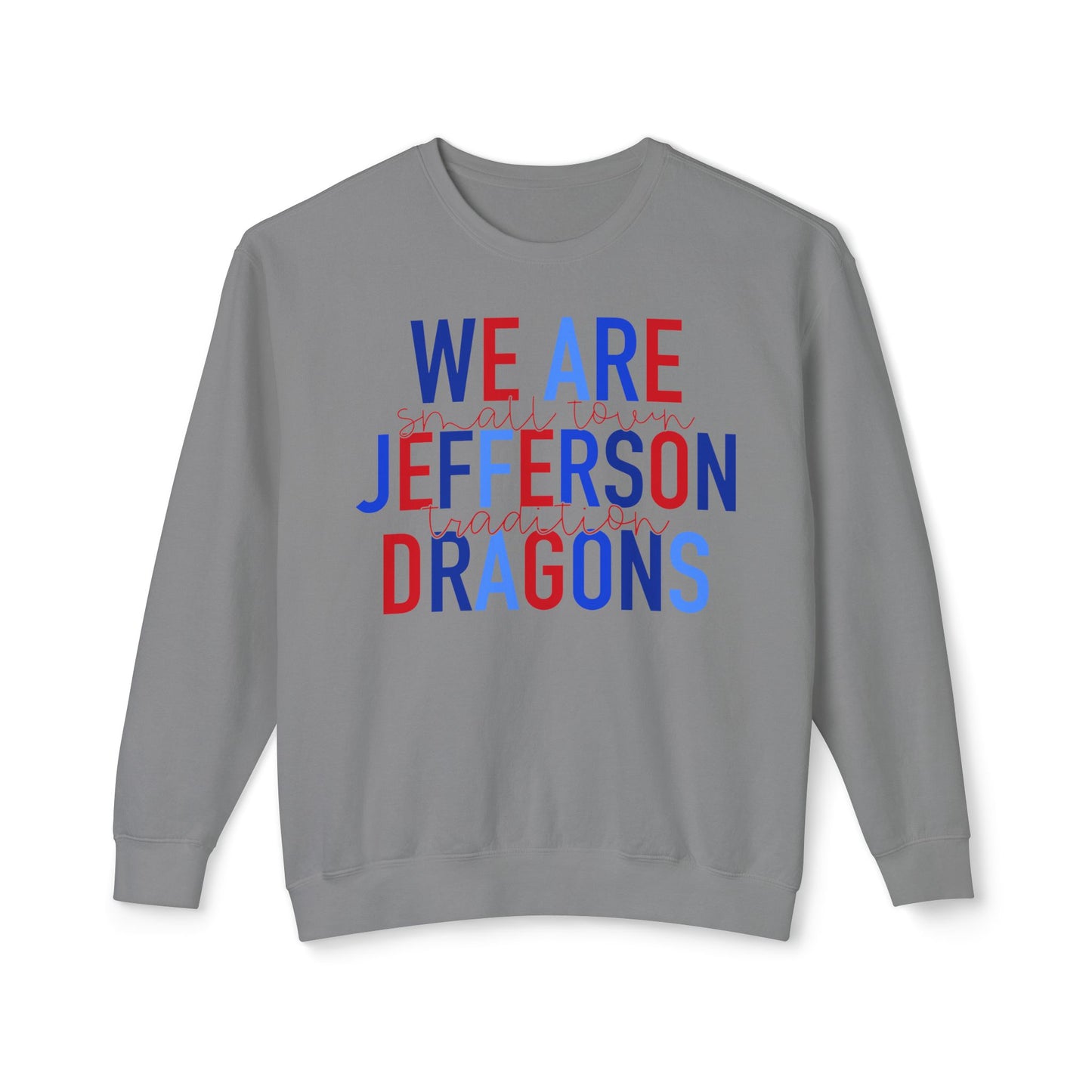 We Are Jefferson Sweatshirt (Comfort Colors)