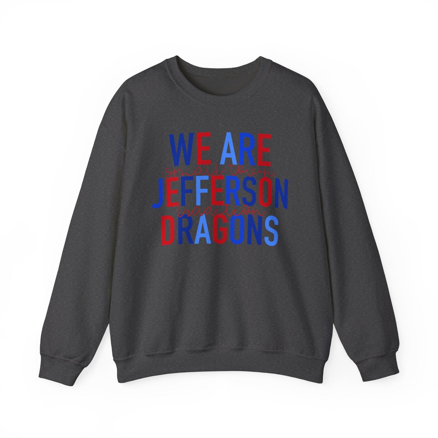 We Are Jefferson Sweatshirt (Gildan)