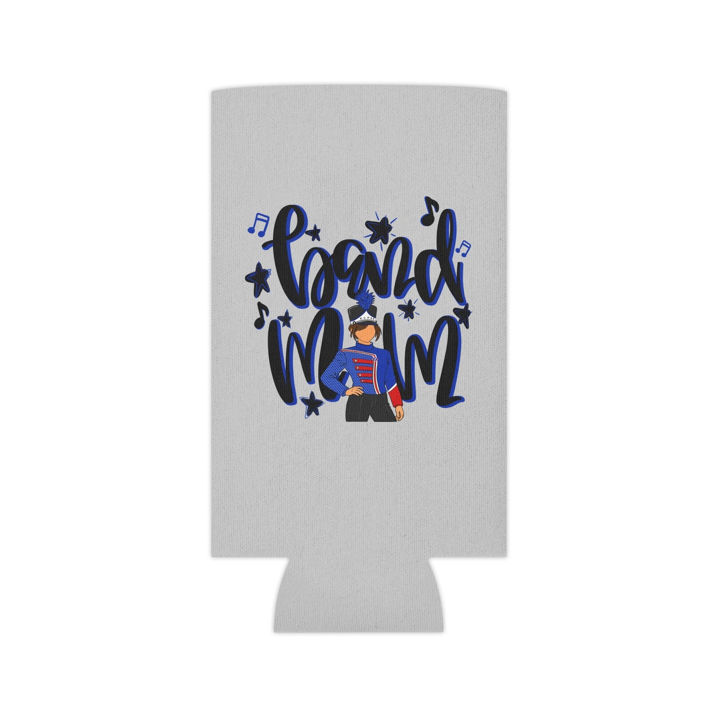 Band Mom Blue Girl Can Cooler