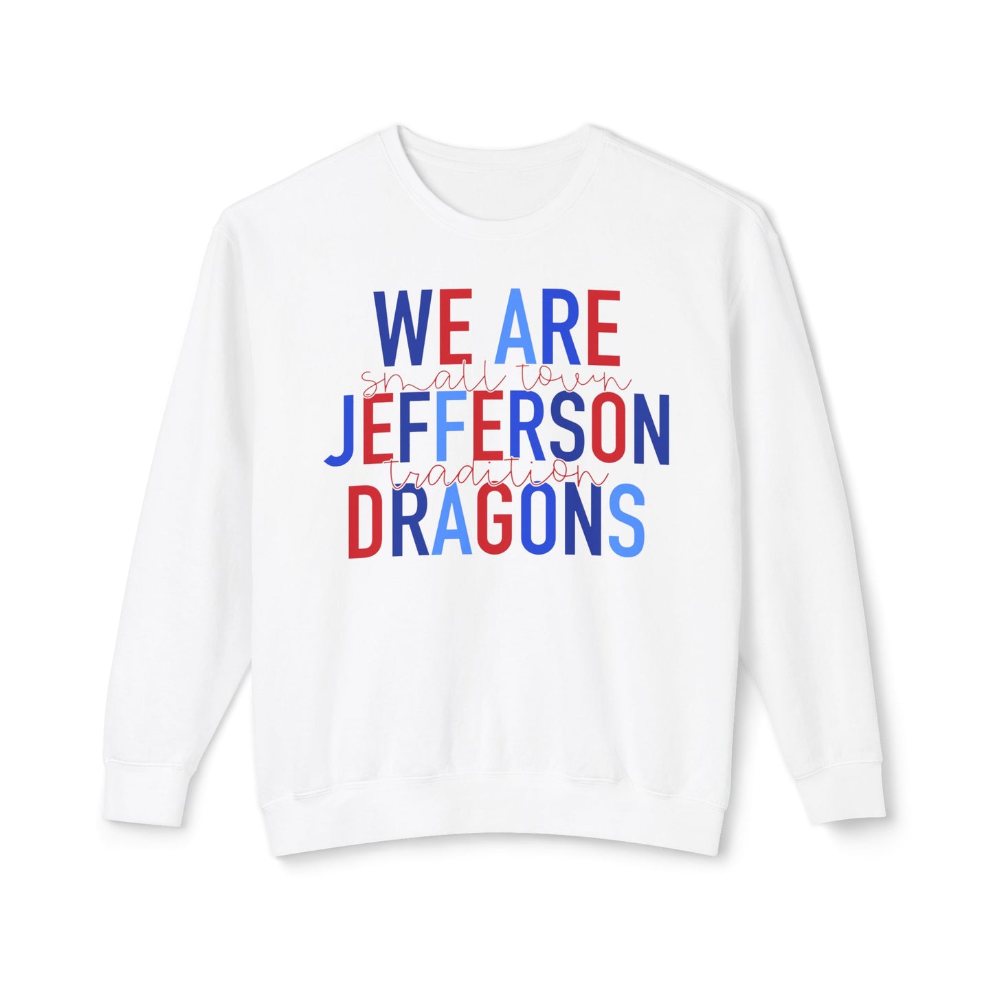We Are Jefferson Sweatshirt (Comfort Colors)