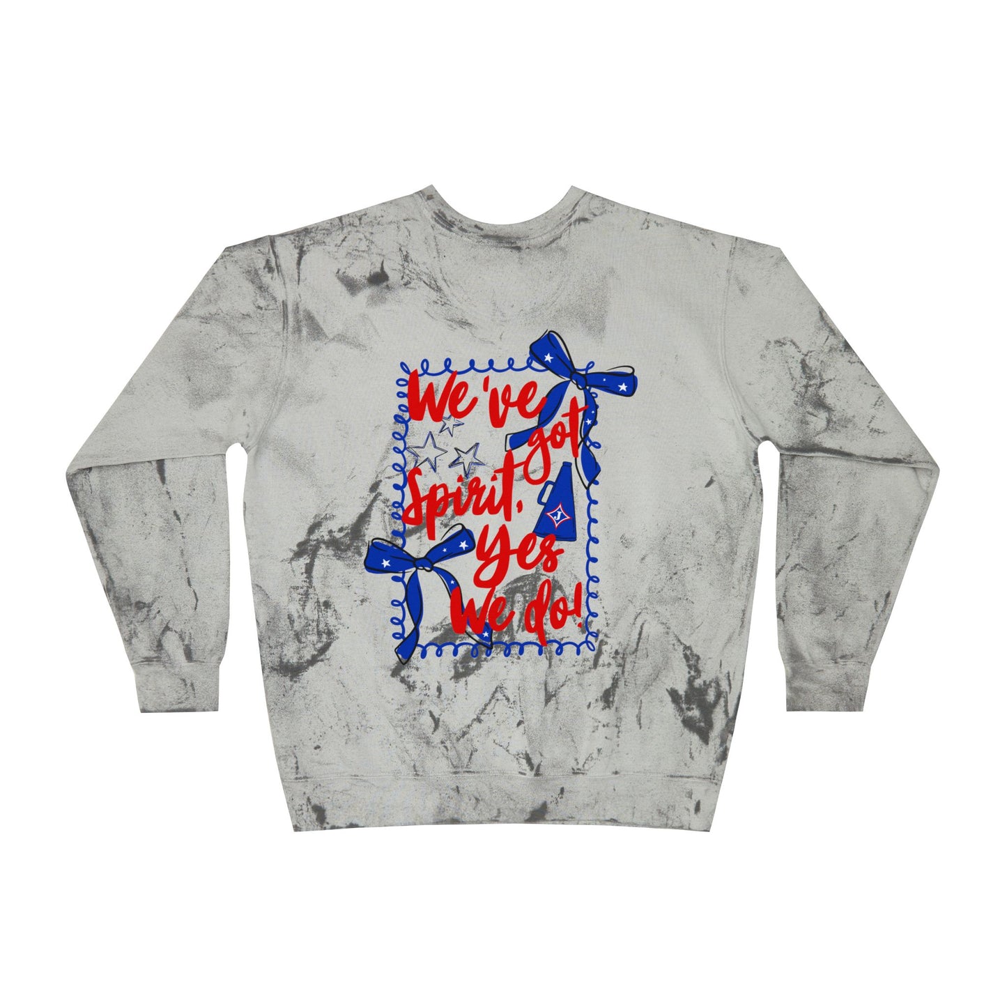 We've Got Spirit Tie Dye Sweatshirt