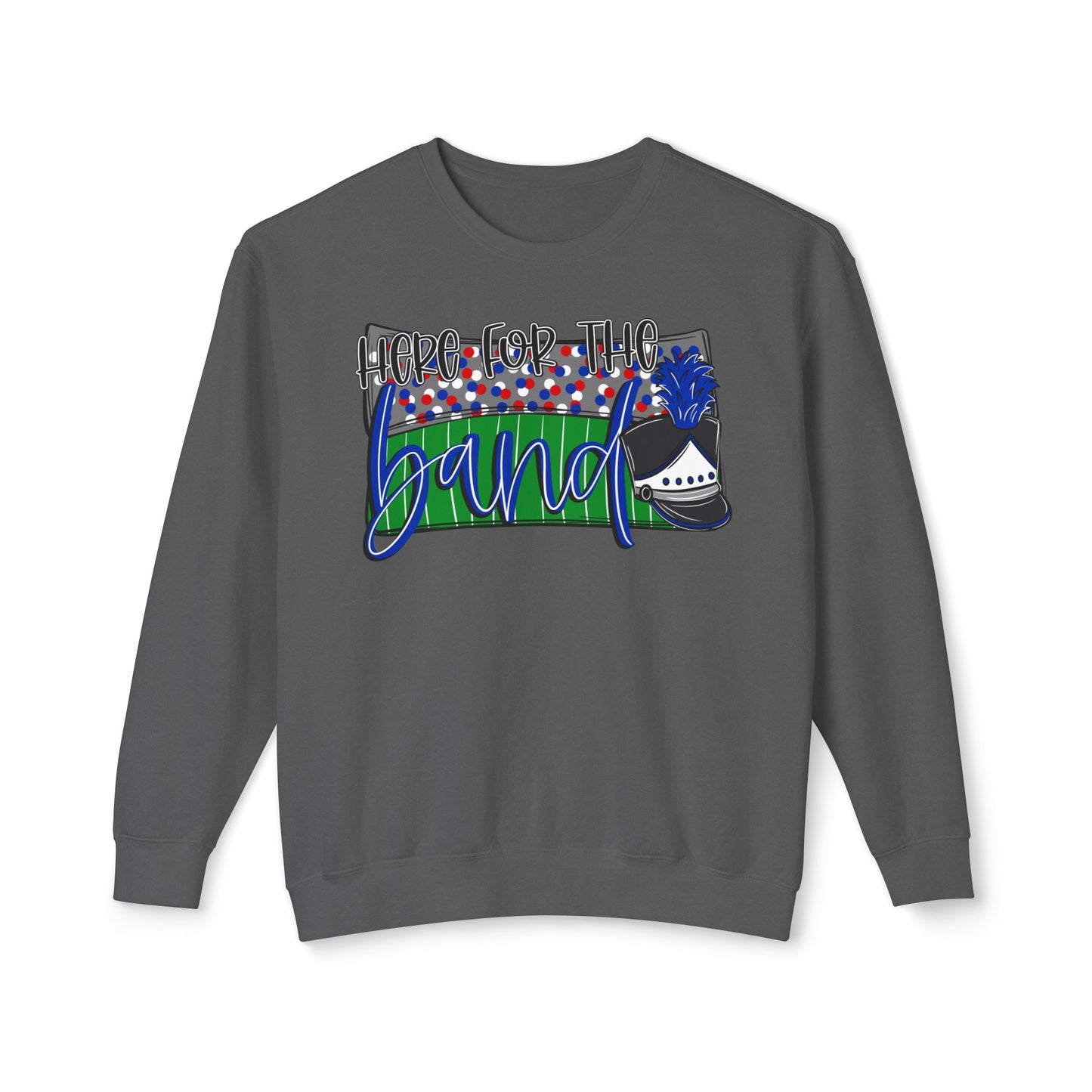 Here For The Band Sweatshirt (Comfort Colors)
