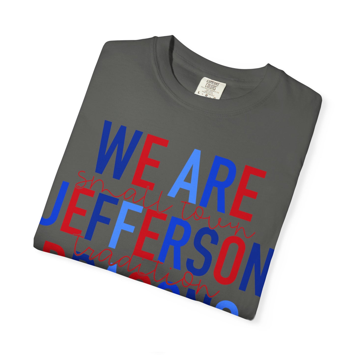 We Are Jefferson Comfort Colors Short Sleeve Tee