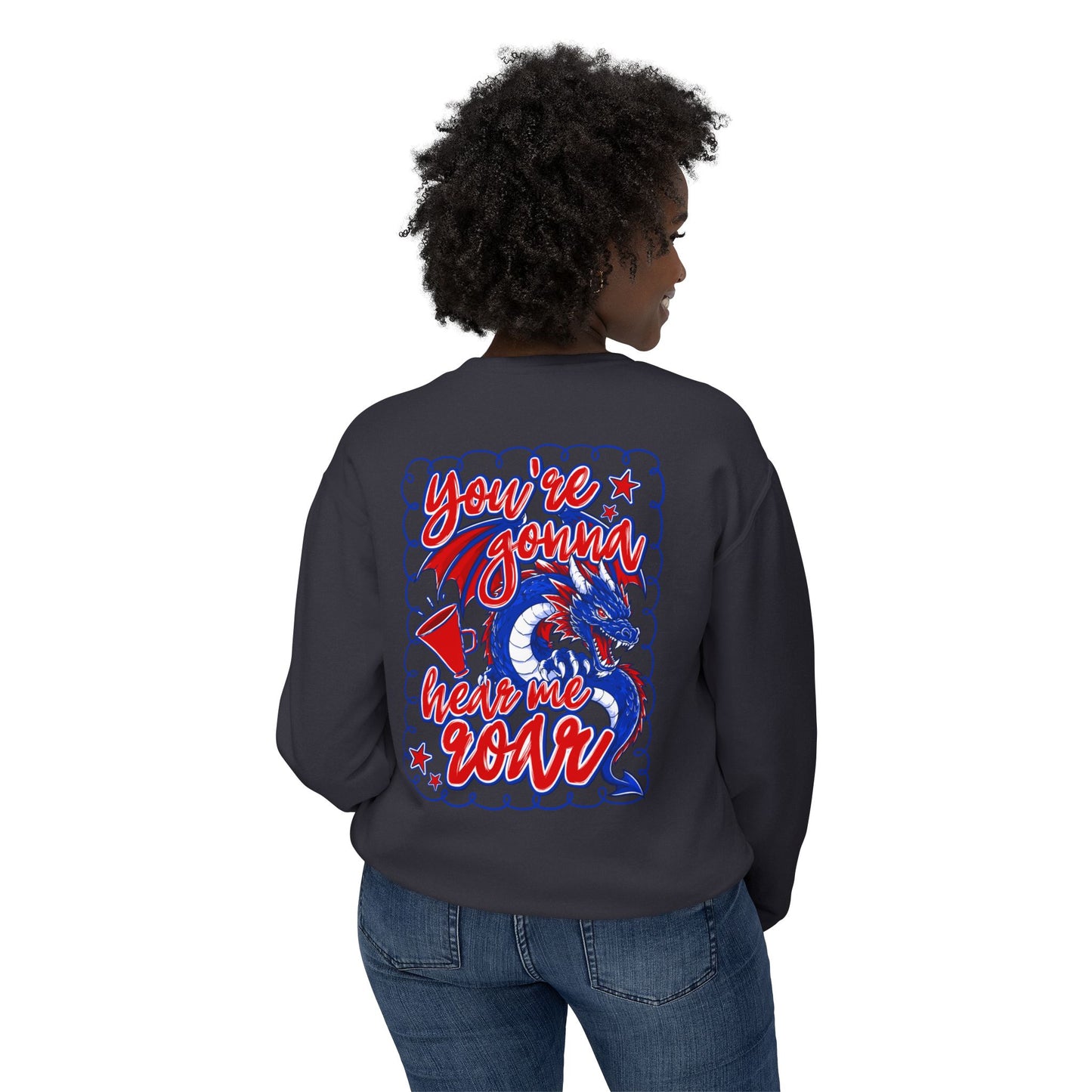 You're Gonna Hear Me Roar Sweatshirt (Comfort Colors)