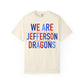 We Are Jefferson Comfort Colors Short Sleeve Tee
