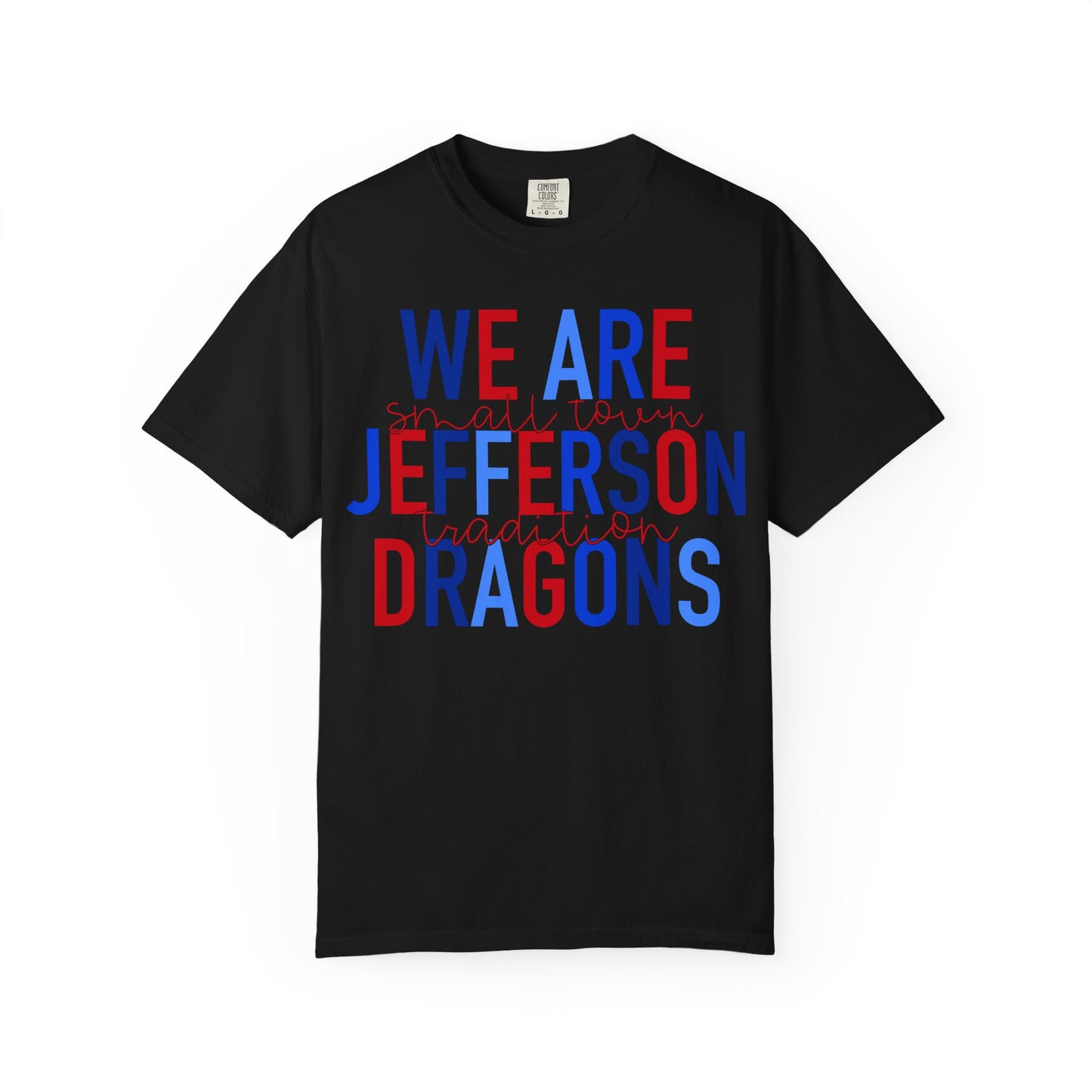 We Are Jefferson Comfort Colors Short Sleeve Tee
