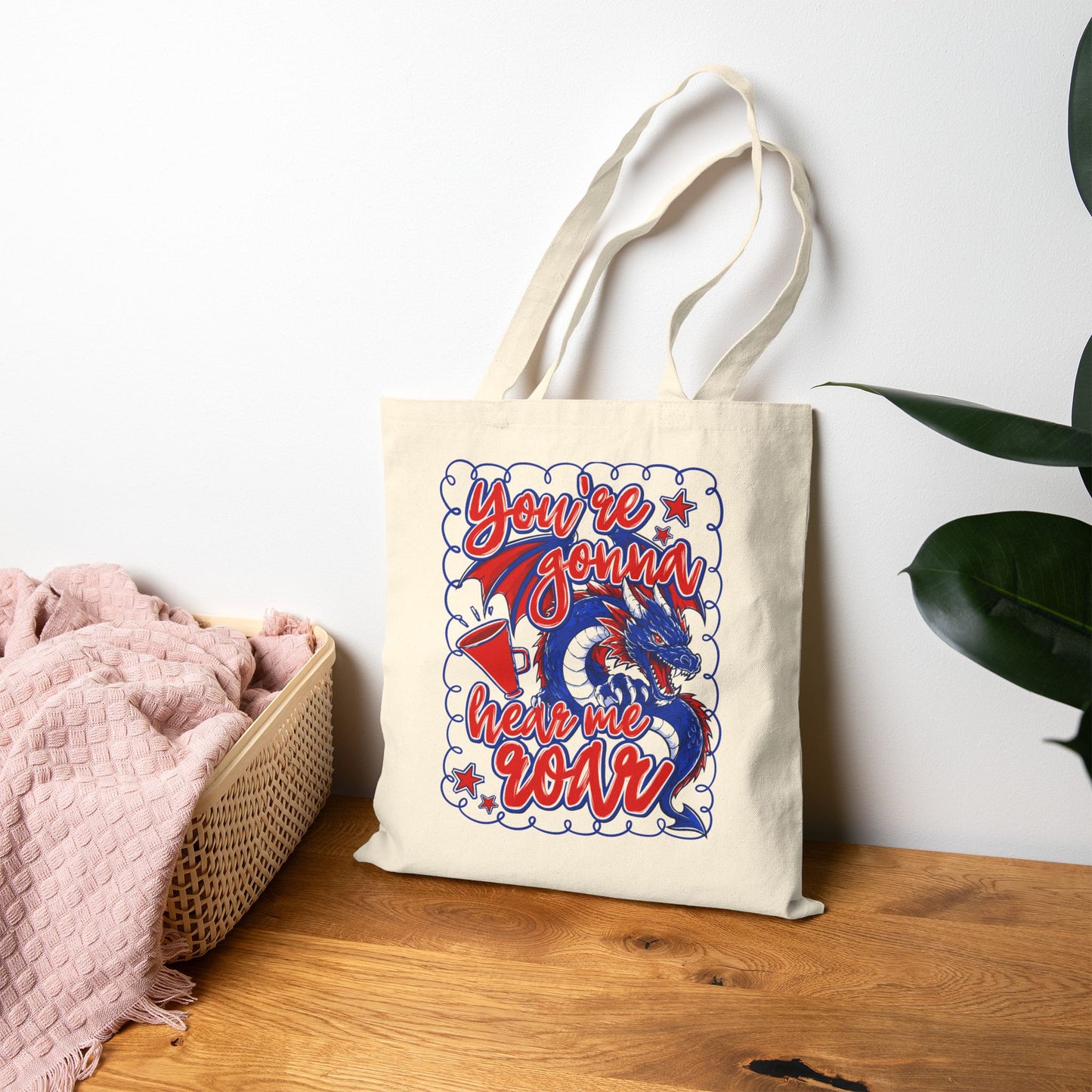 You're Gonna Hear Me Roar Tote Bag