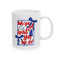 We've Got Spirit Ceramic Mug — 11oz & 15oz Coffee Cup