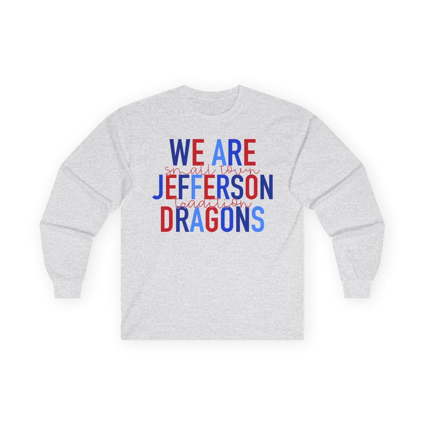 We Are Jefferson Long Sleeve Tee (Gildan)