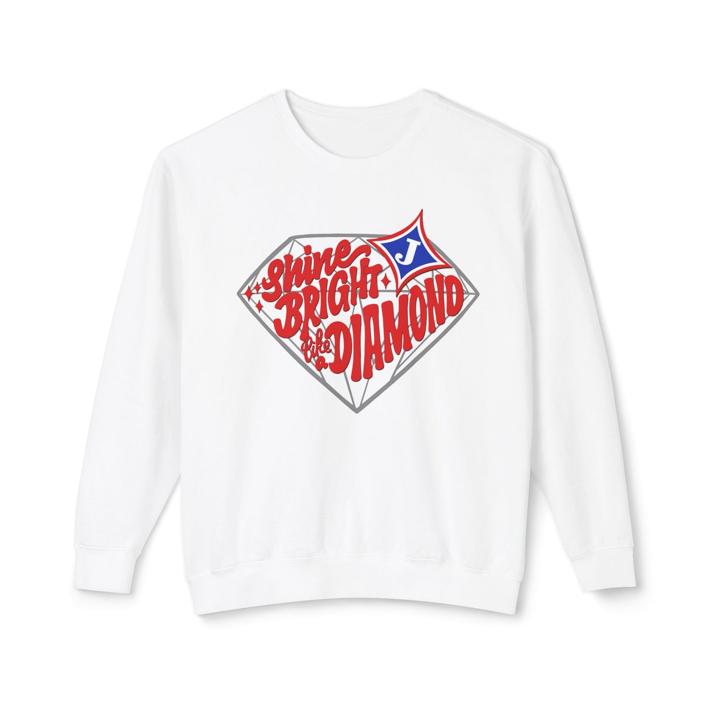 Shine Bright Like A Diamond Sweatshirt (Comfort Colors)