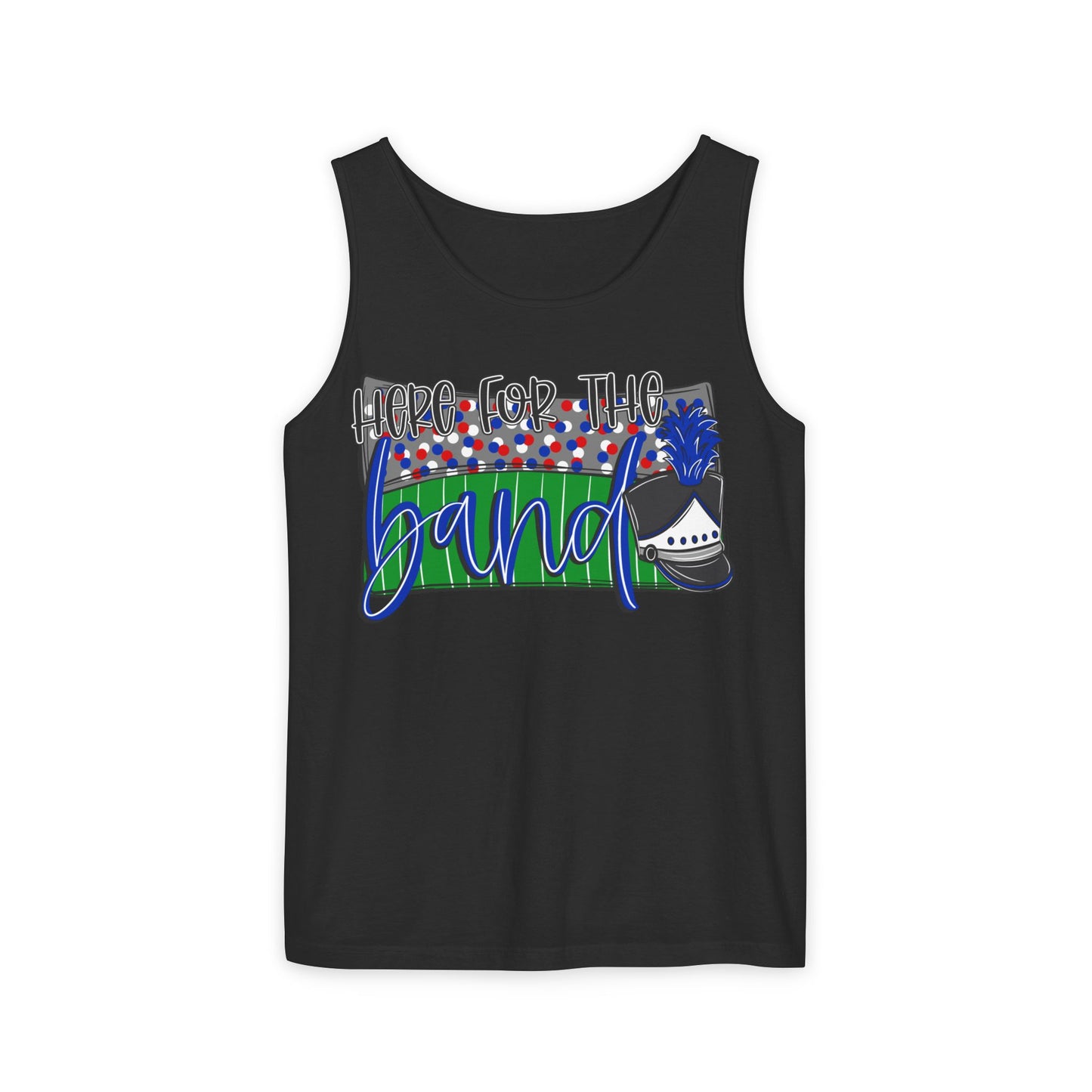 Here For The Band UnisexTank Top (Comfort Colors)